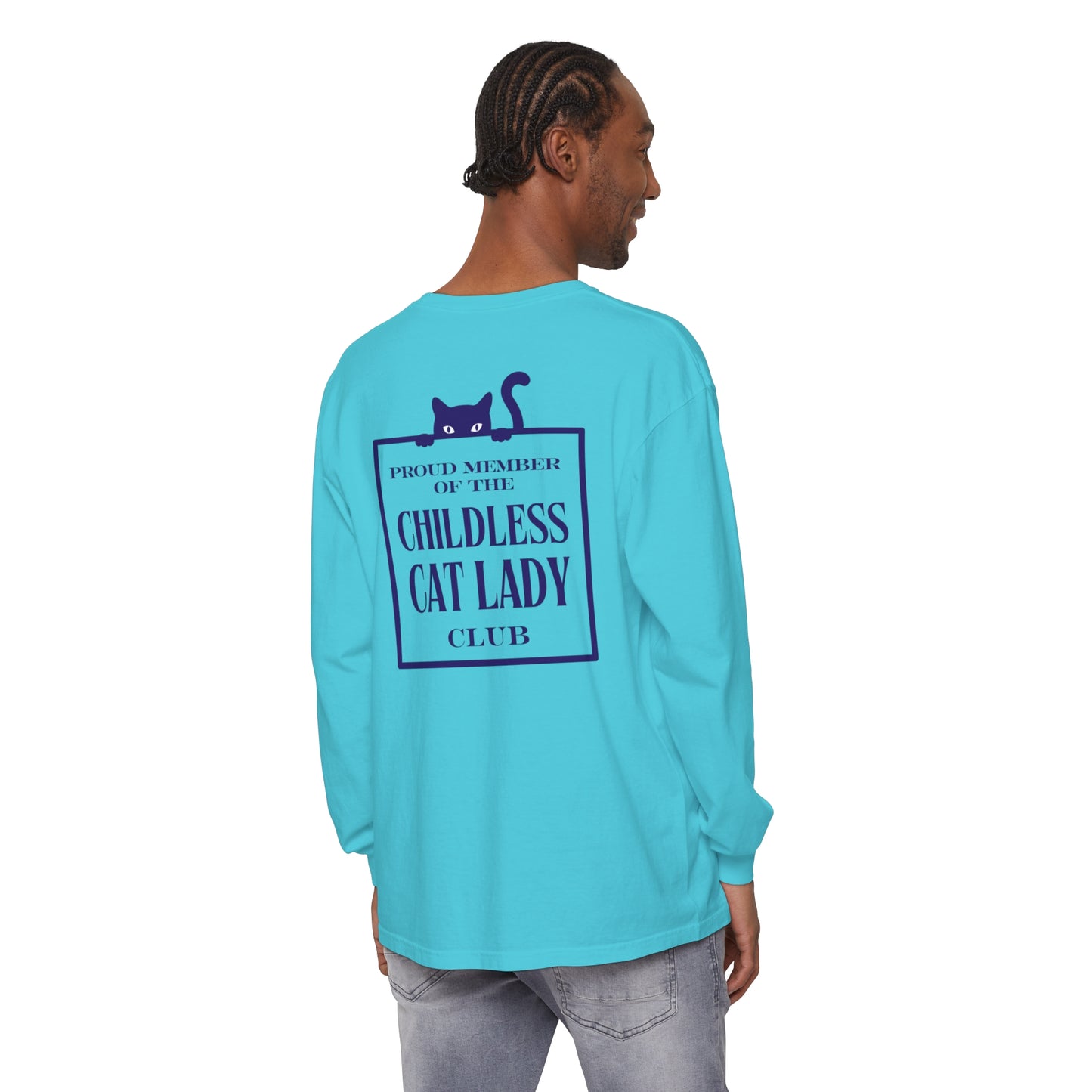 Proud Member of the Childless Cat Lady Society Long Sleeve T-Shirt – Comfort Colors Garment-Dyed