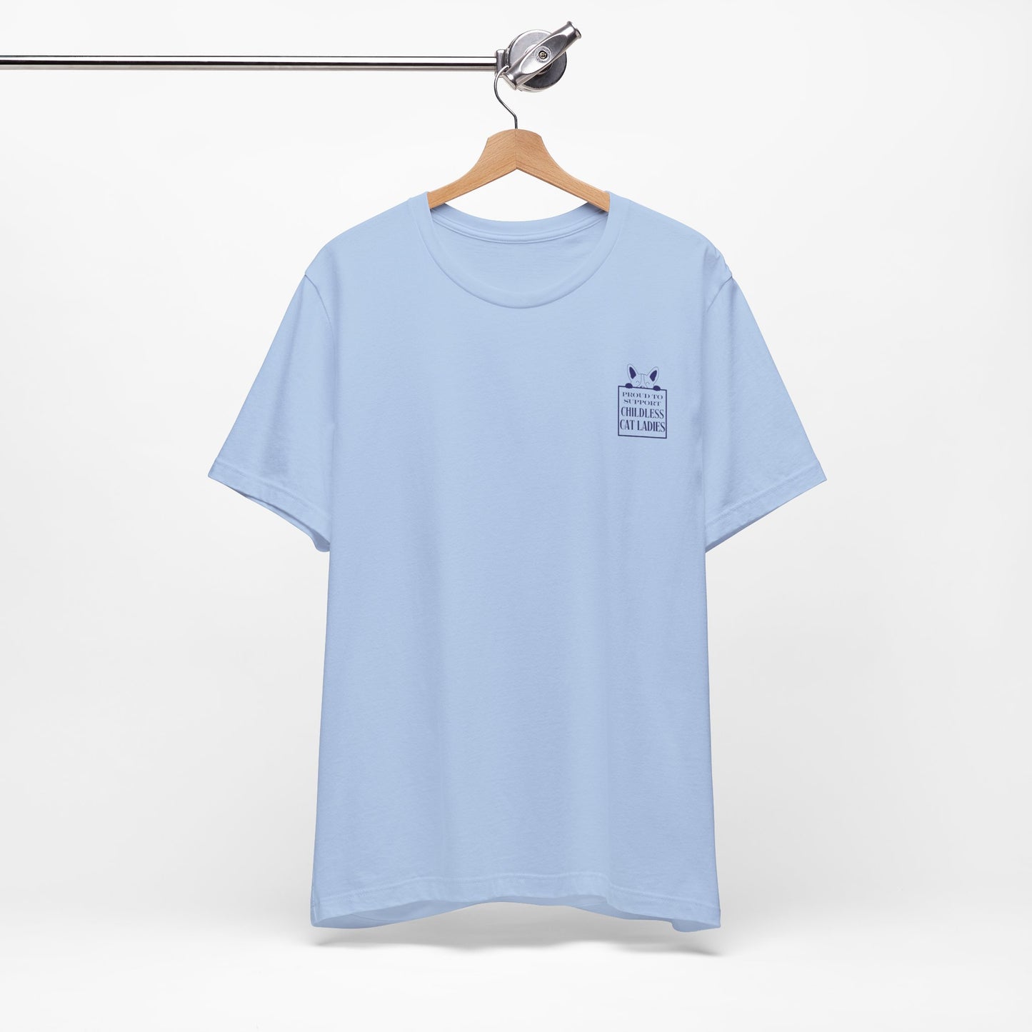 'Proud to Support Childless Cat Ladies.' Unisex Jersey Short Sleeve Tee