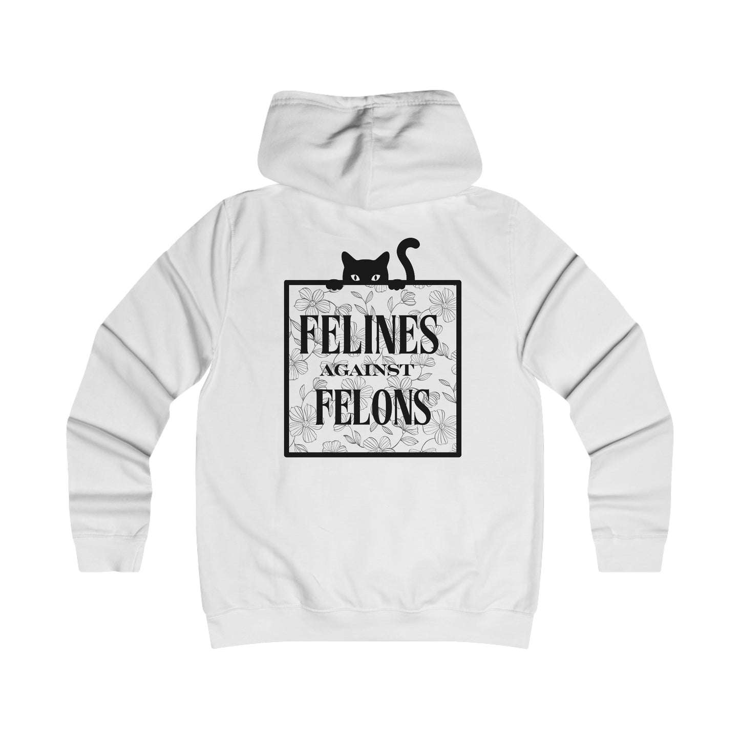 Felines Against Felons Girlie College Hoodie