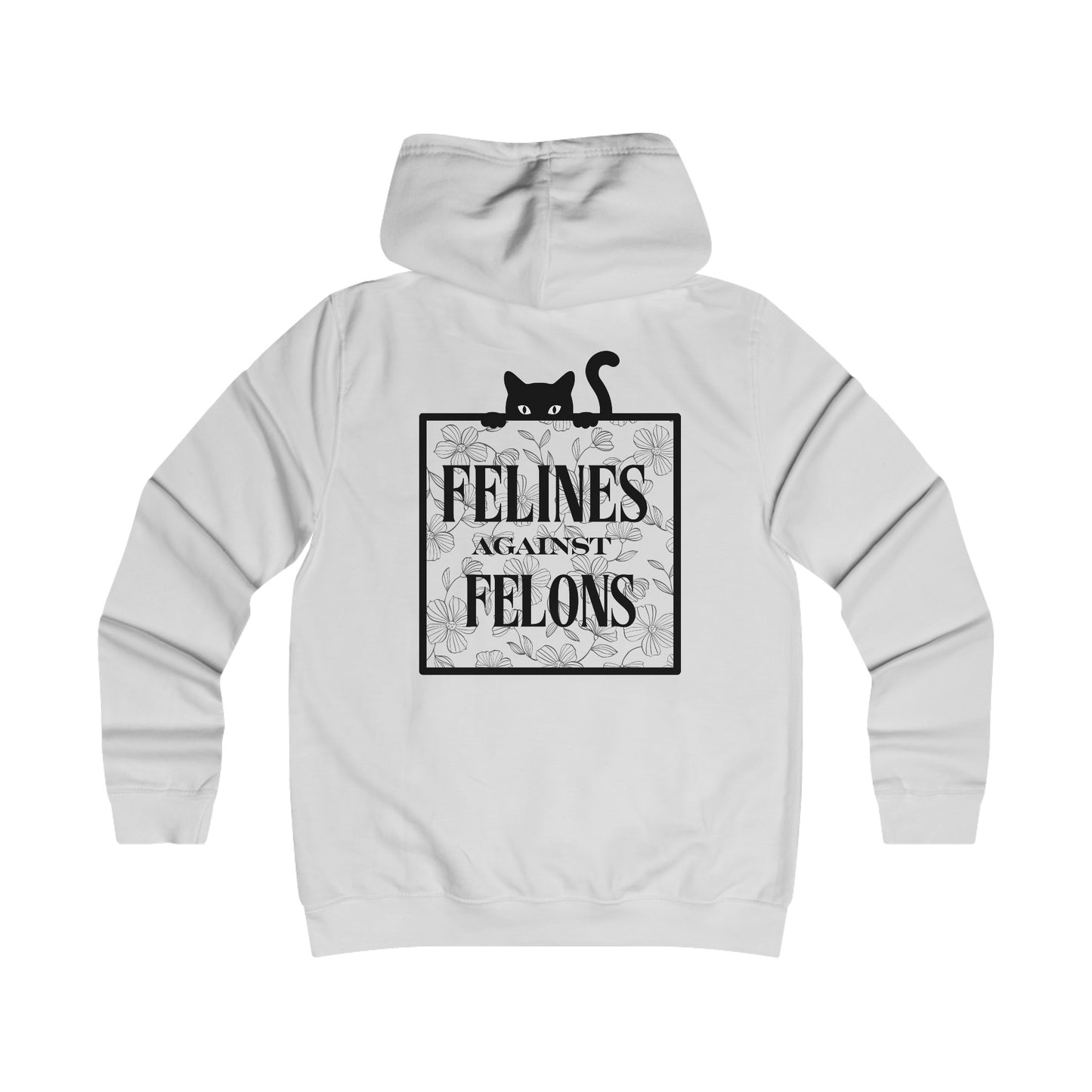 Felines Against Felons Girlie College Hoodie
