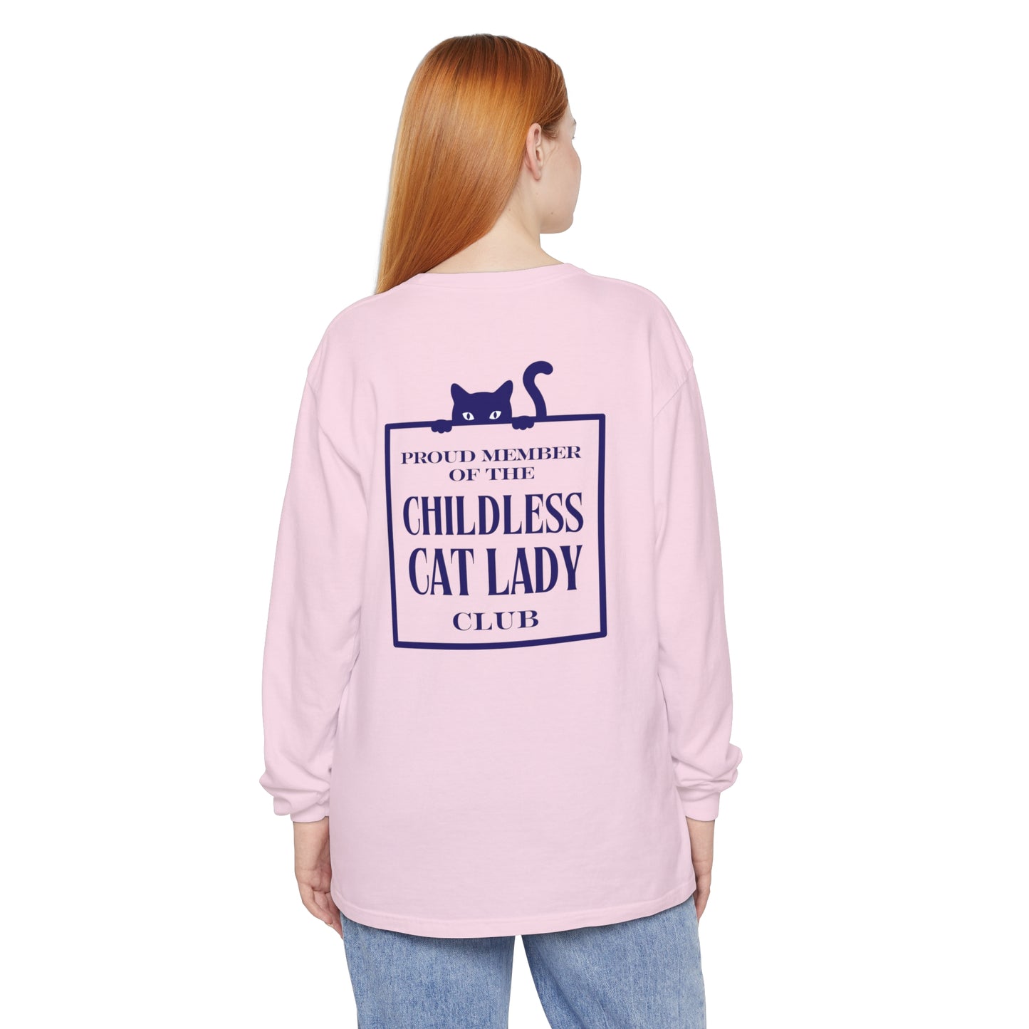 Proud Member of the Childless Cat Lady Society Long Sleeve T-Shirt – Comfort Colors Garment-Dyed