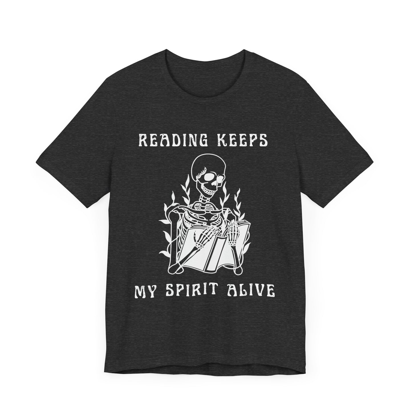 Reading Keeps My Spirit Alive T-shirt – Unisex, Classic Fit