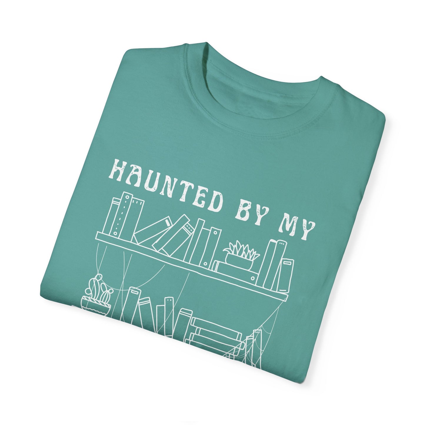 Haunted by My Graveyard of Unread Books T-Shirt – Comfort Colors 1717