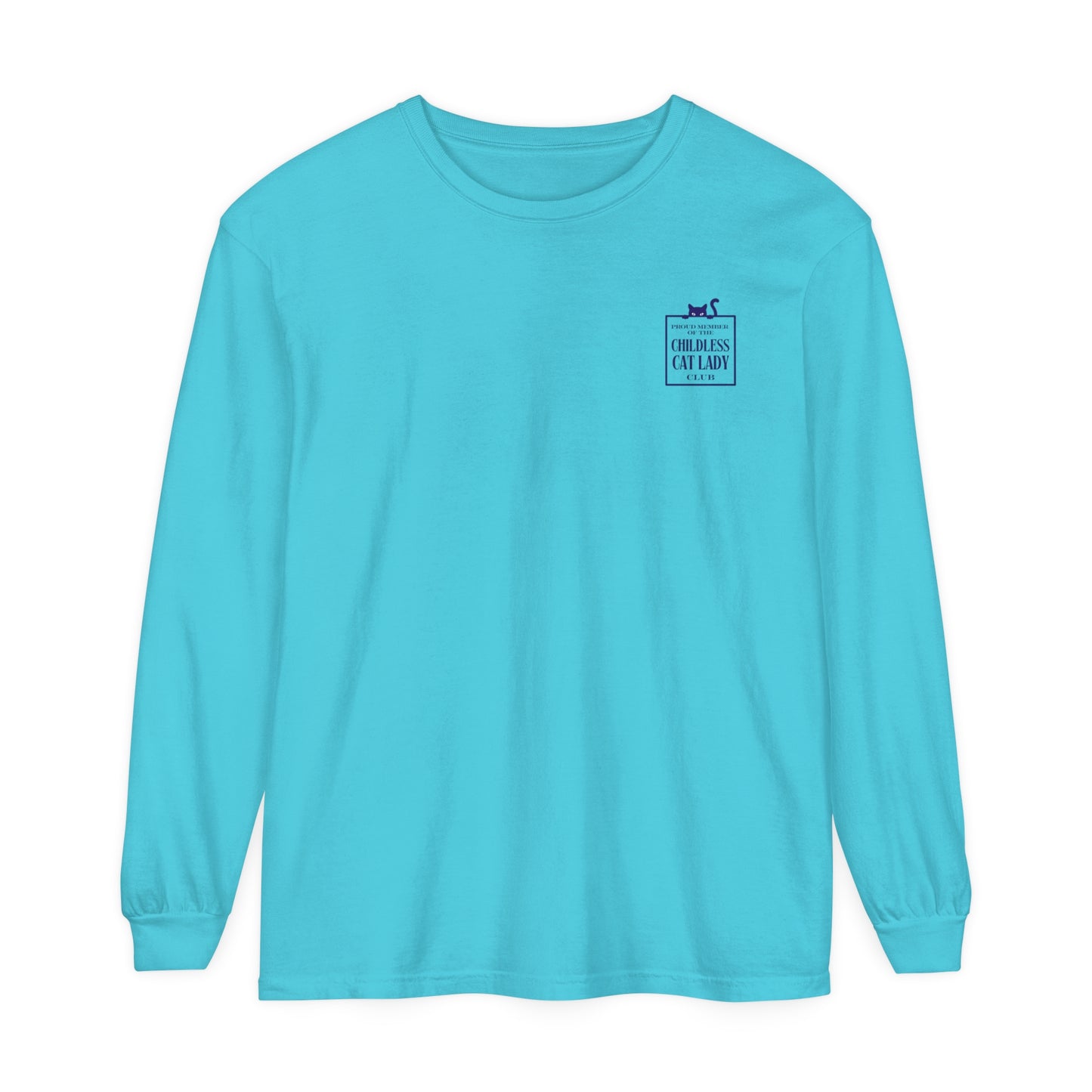 Proud Member of the Childless Cat Lady Society Long Sleeve T-Shirt – Comfort Colors Garment-Dyed