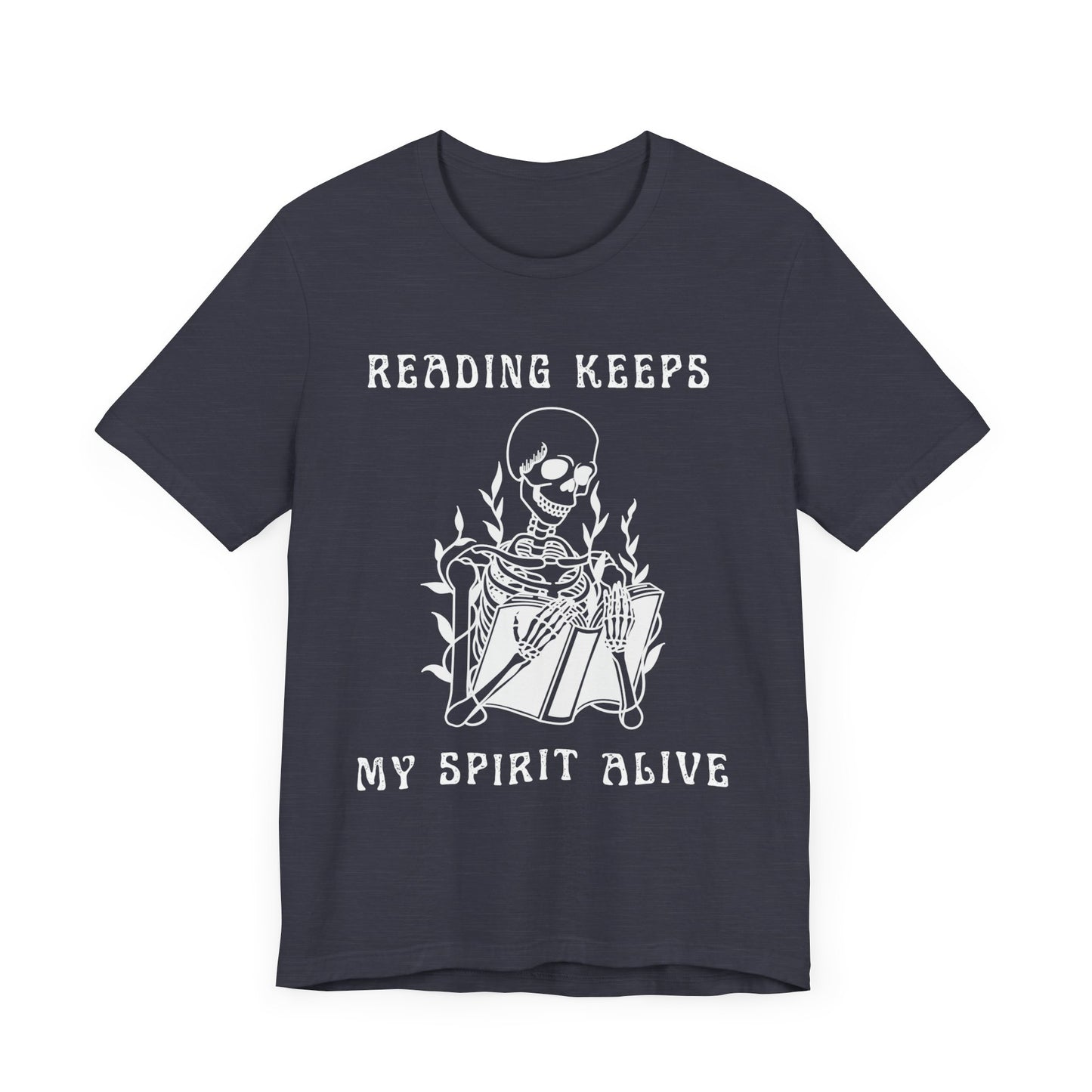 Reading Keeps My Spirit Alive T-shirt – Unisex, Classic Fit
