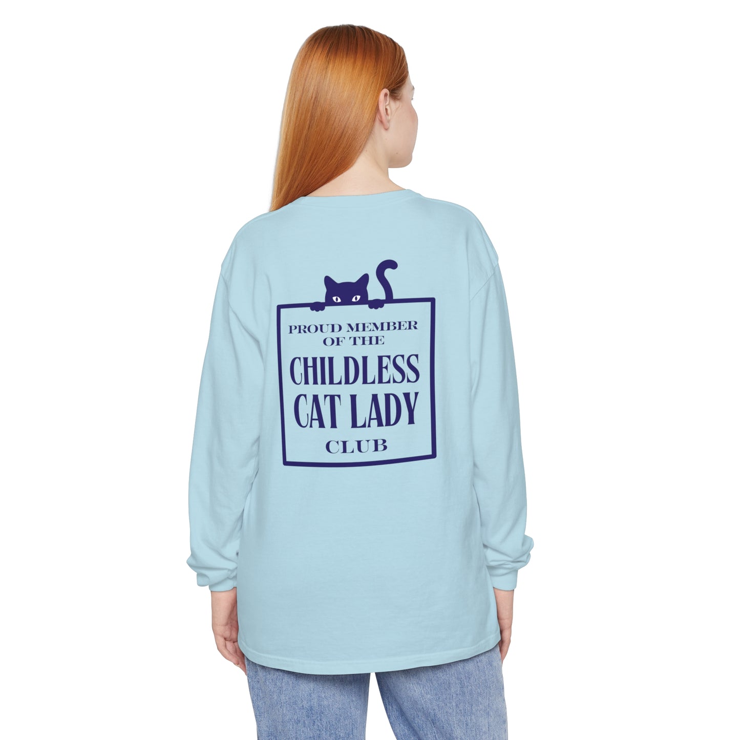 Proud Member of the Childless Cat Lady Society Long Sleeve T-Shirt – Comfort Colors Garment-Dyed