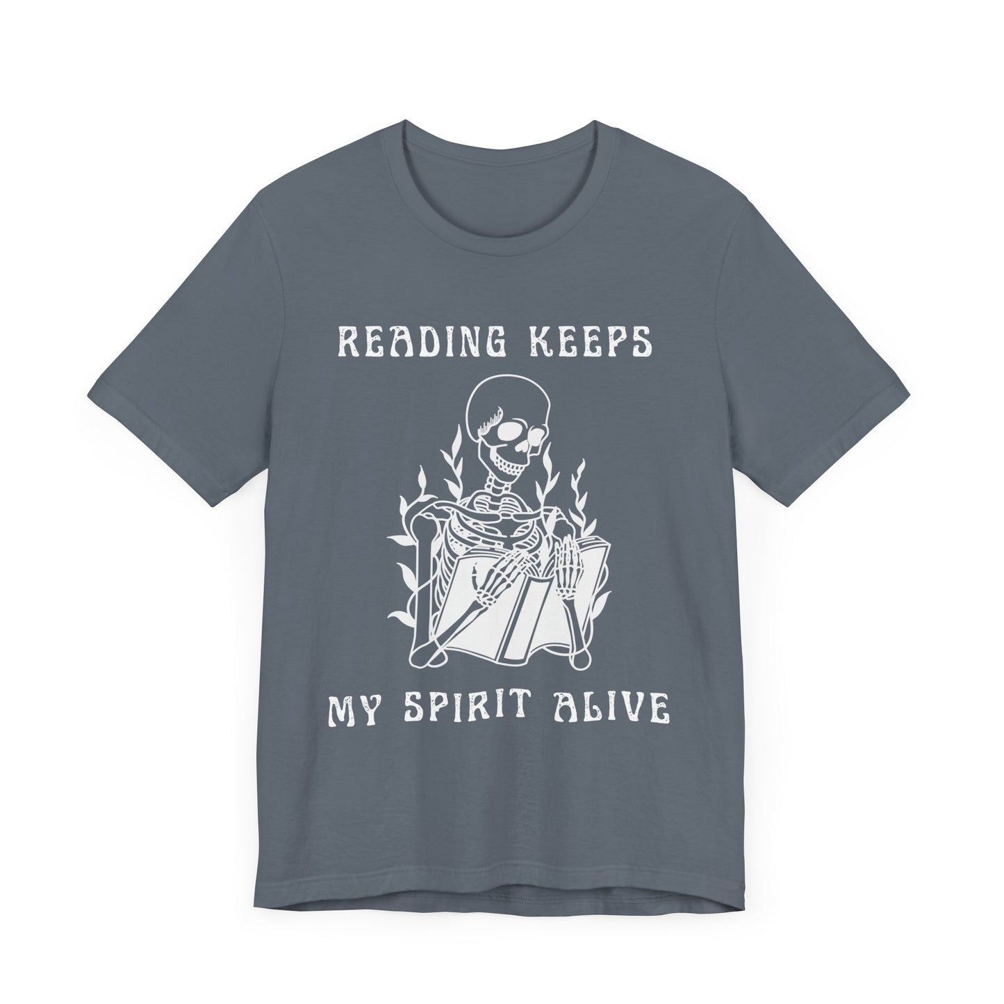 Reading Keeps My Spirit Alive T-shirt – Unisex, Classic Fit