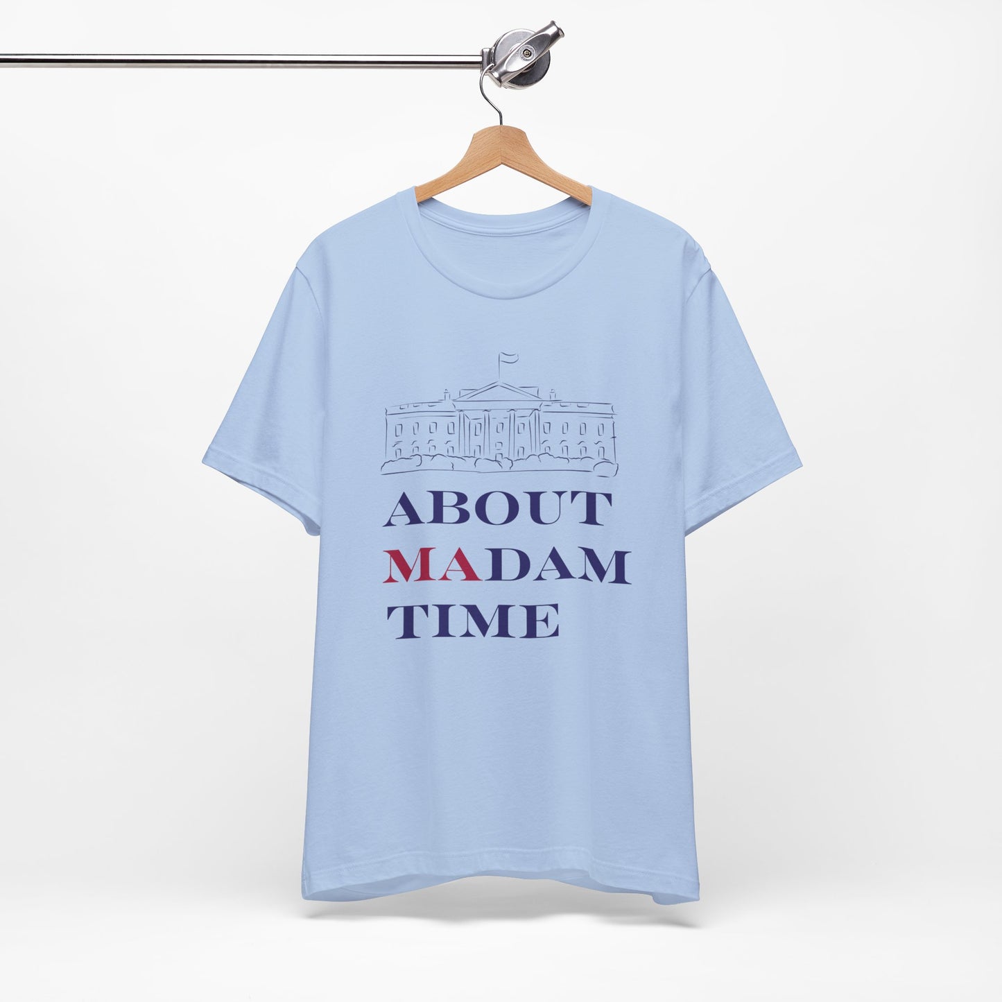 "About Madam Time" T-Shirt – Unisex Jersey by Bella+Canvas