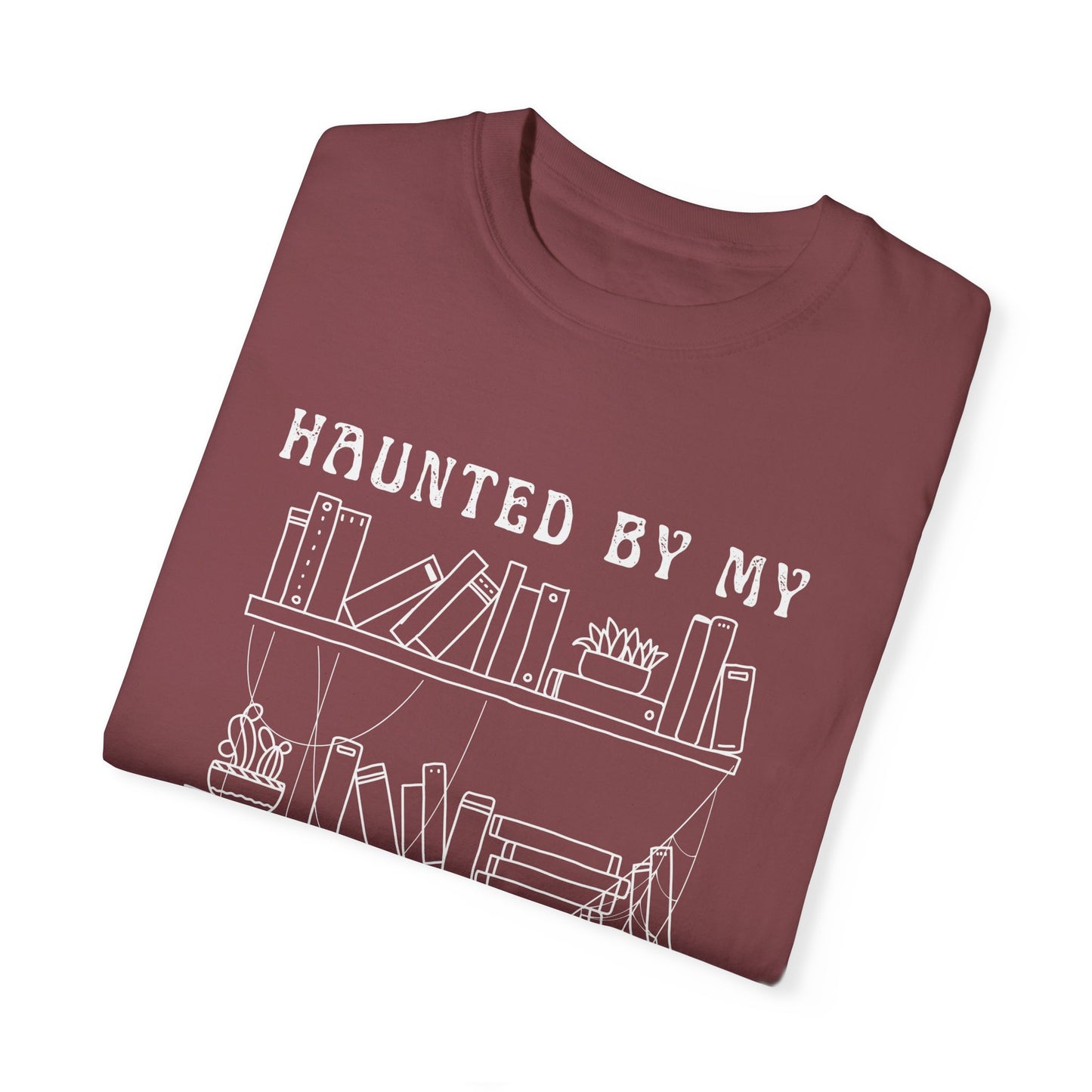 Haunted by My Graveyard of Unread Books T-Shirt – Comfort Colors 1717