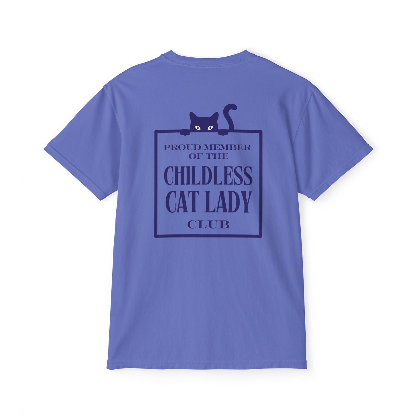 Proud Member of the Childless Cat Lady Society T-Shirt – Comfort Colors Pocket Tee