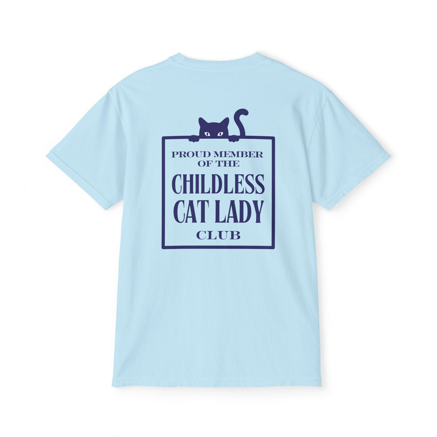 Proud Member of the Childless Cat Lady Society T-Shirt – Comfort Colors Pocket Tee