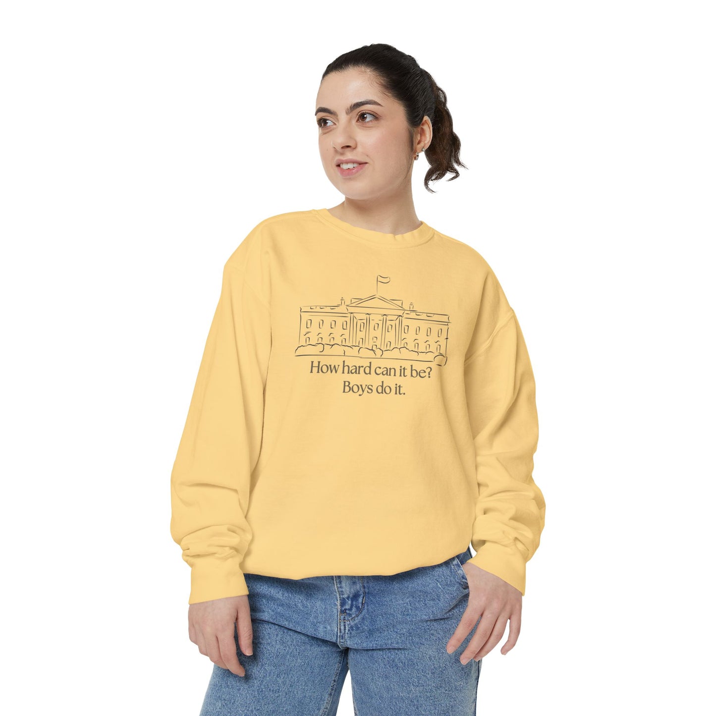 "How Hard Can It Be? Boys Do It" Comfort Colors Unisex Garment-Dyed Sweatshirt
