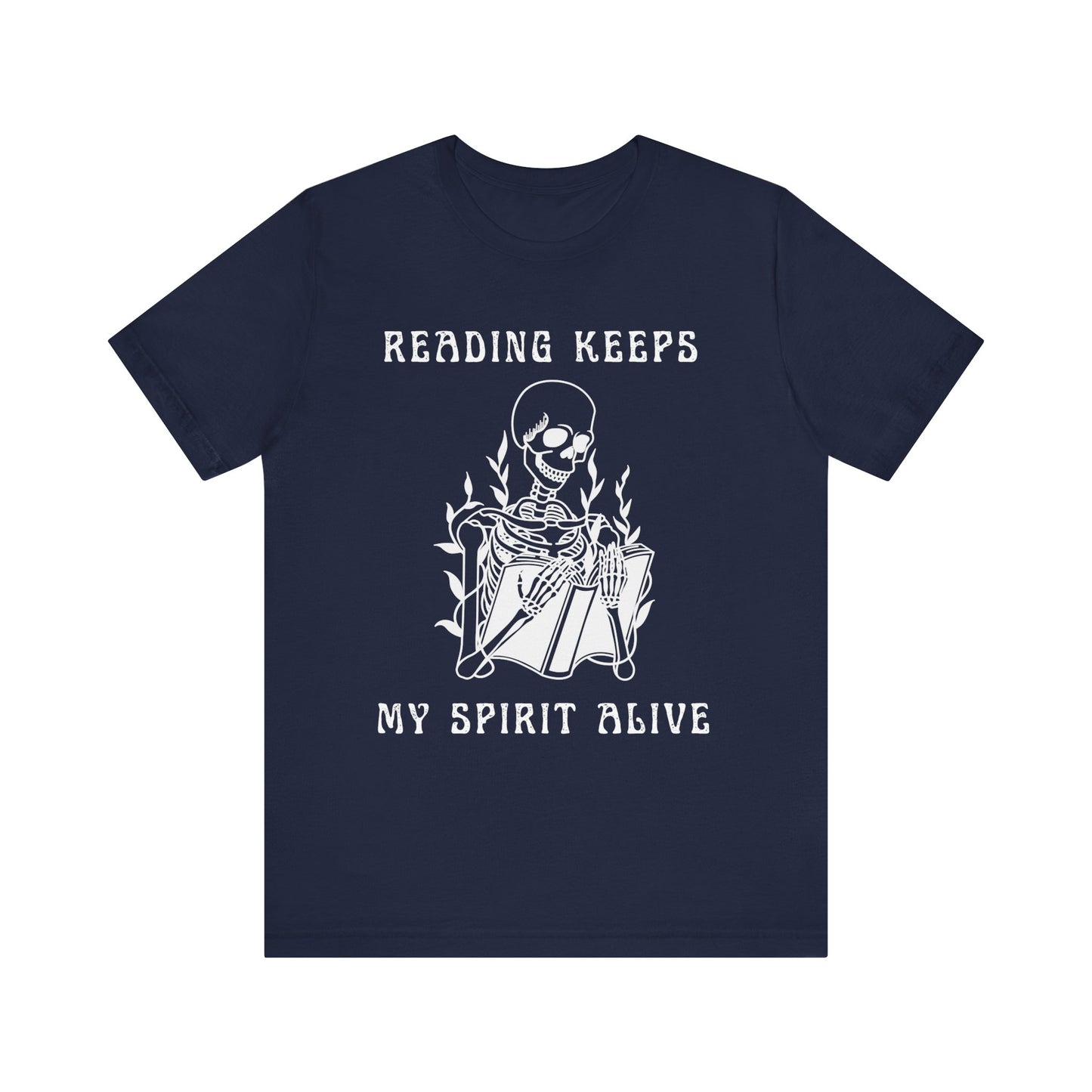 Reading Keeps My Spirit Alive T-shirt – Unisex, Classic Fit