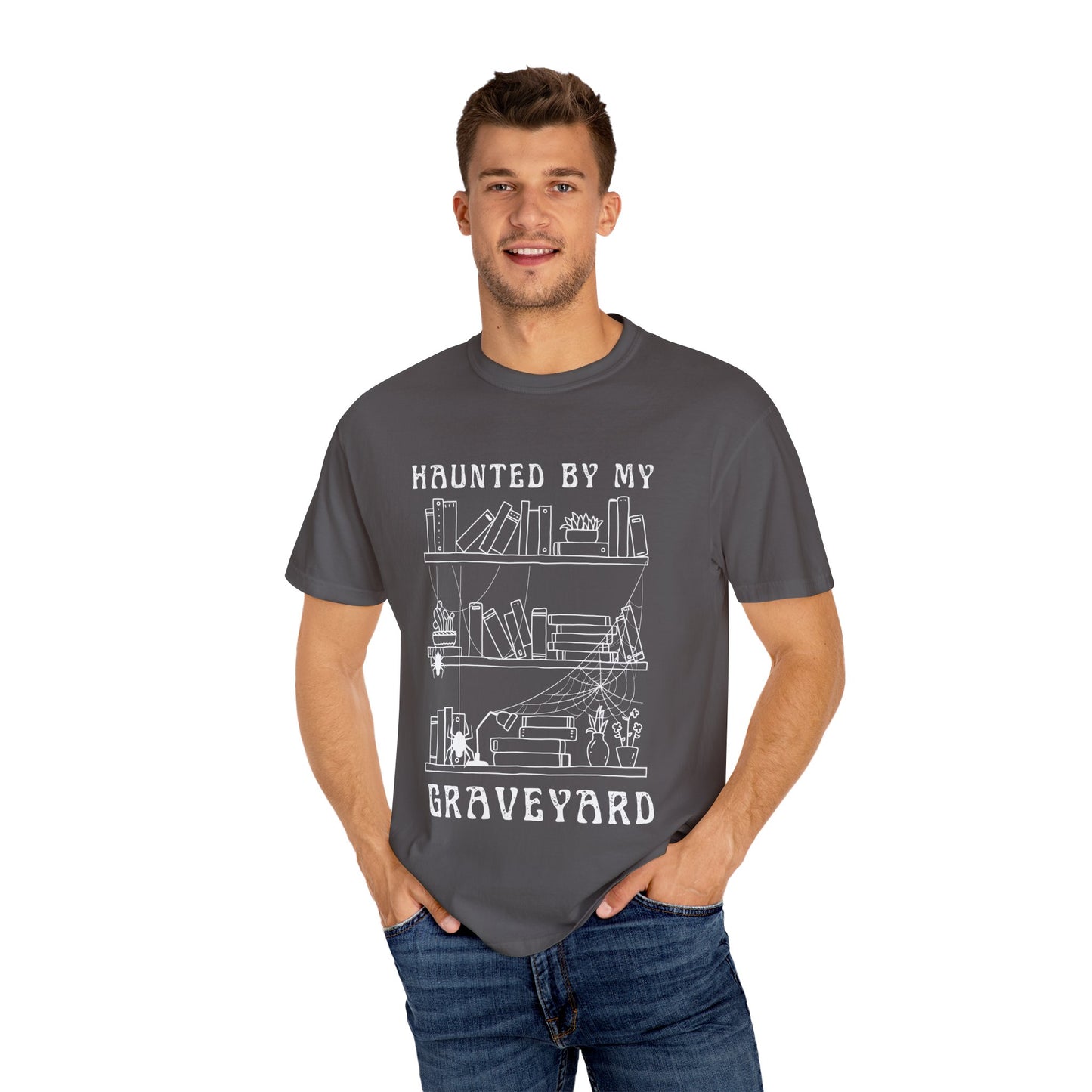 Haunted by My Graveyard of Unread Books T-Shirt – Comfort Colors 1717