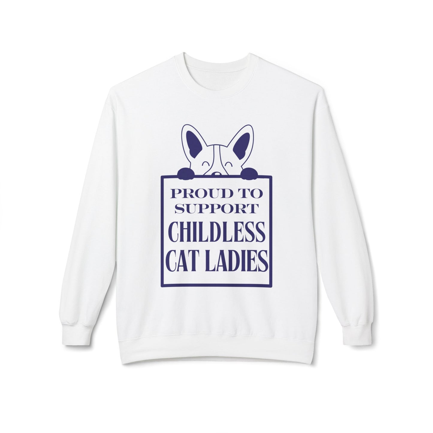 Proud to Support Childless Cat Ladies Unisex Midweight Softstyle Fleece Crewneck Sweatshirt