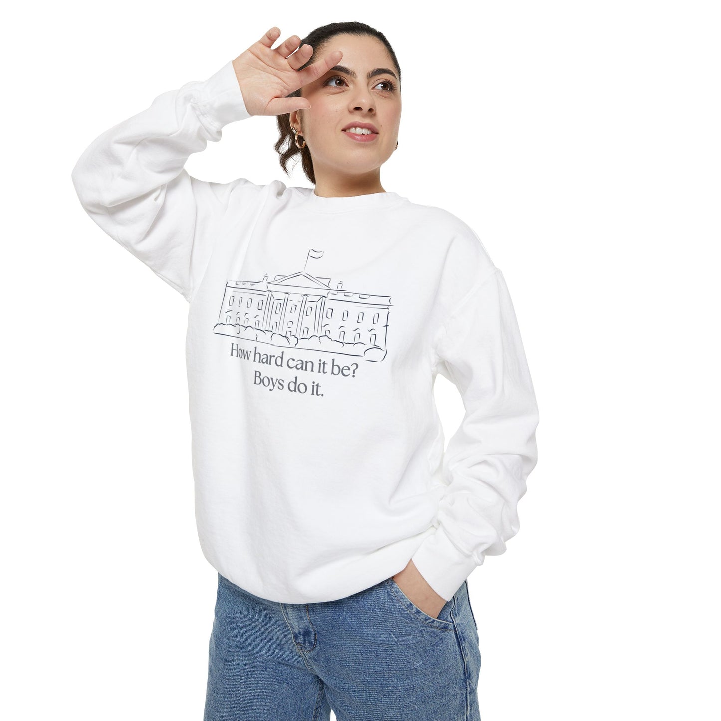 "How Hard Can It Be? Boys Do It" Comfort Colors Unisex Garment-Dyed Sweatshirt