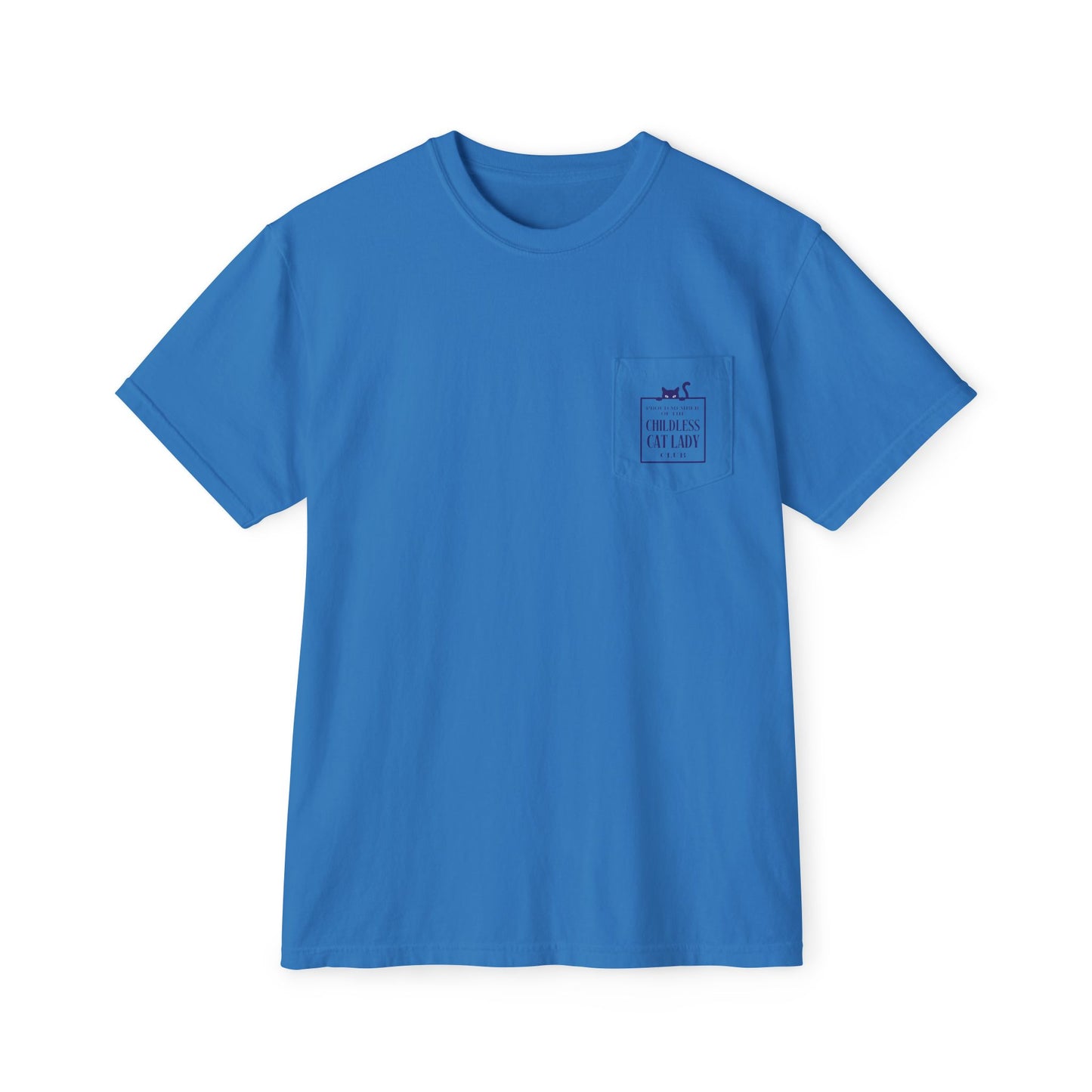 Proud Member of the Childless Cat Lady Society T-Shirt – Comfort Colors Pocket Tee