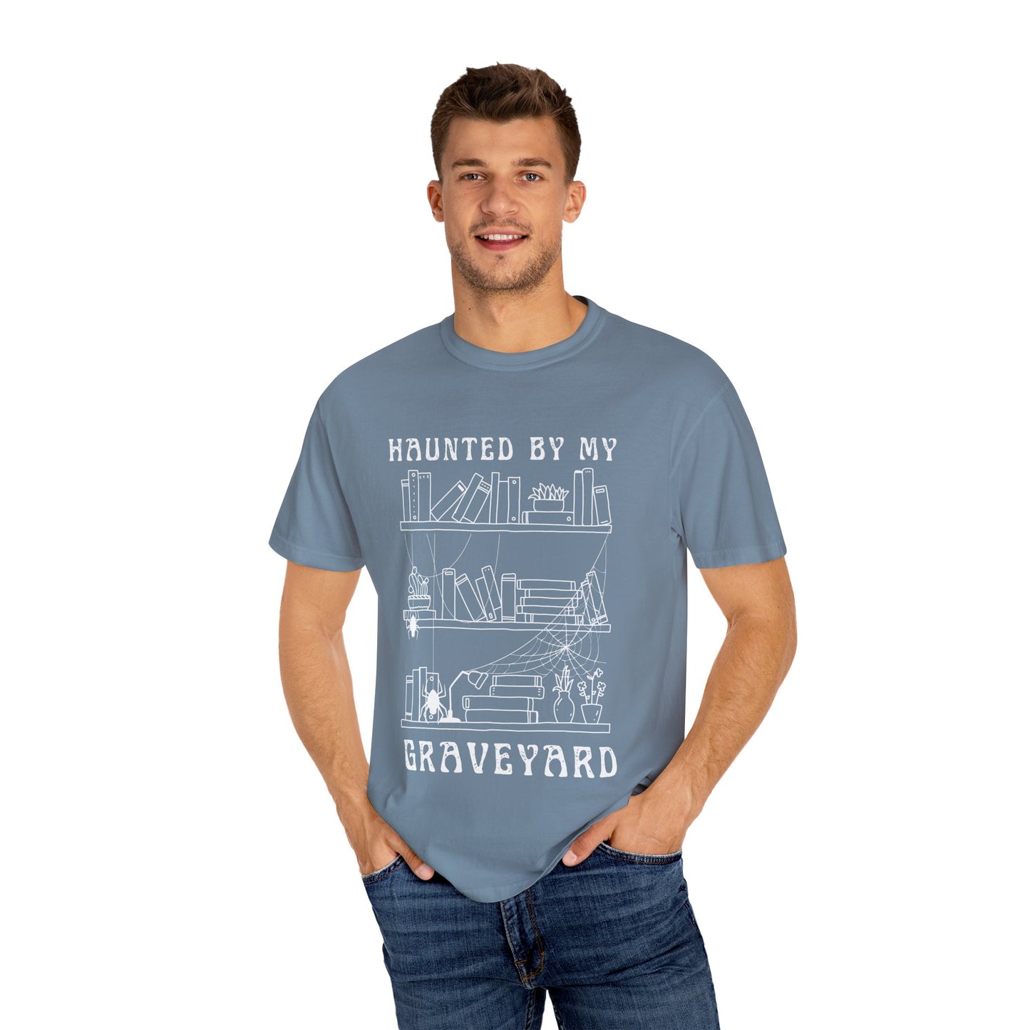 Haunted by My Graveyard of Unread Books T-Shirt – Comfort Colors 1717