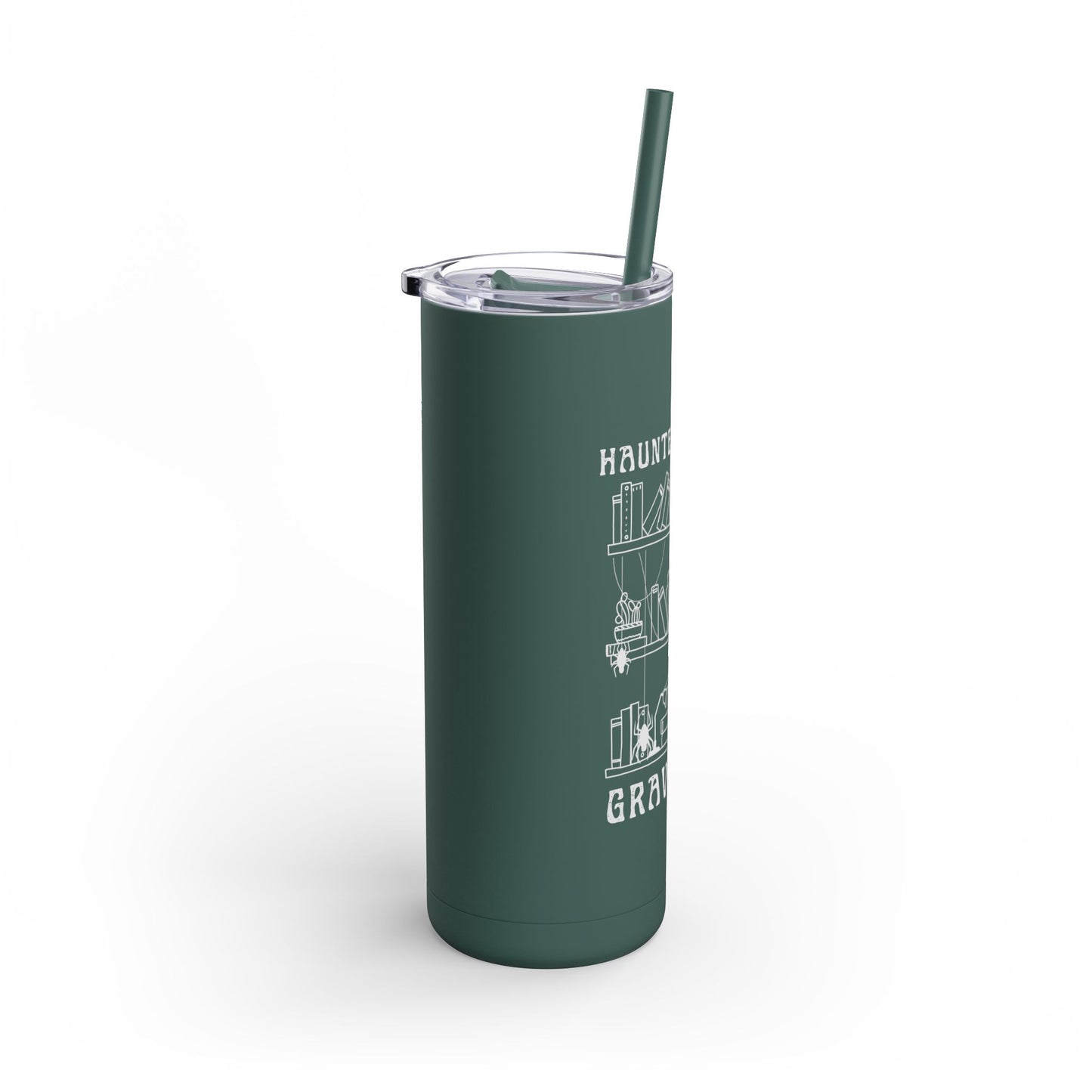 Haunted by My Graveyard Tumbler – 20oz Maars Maker Tumbler