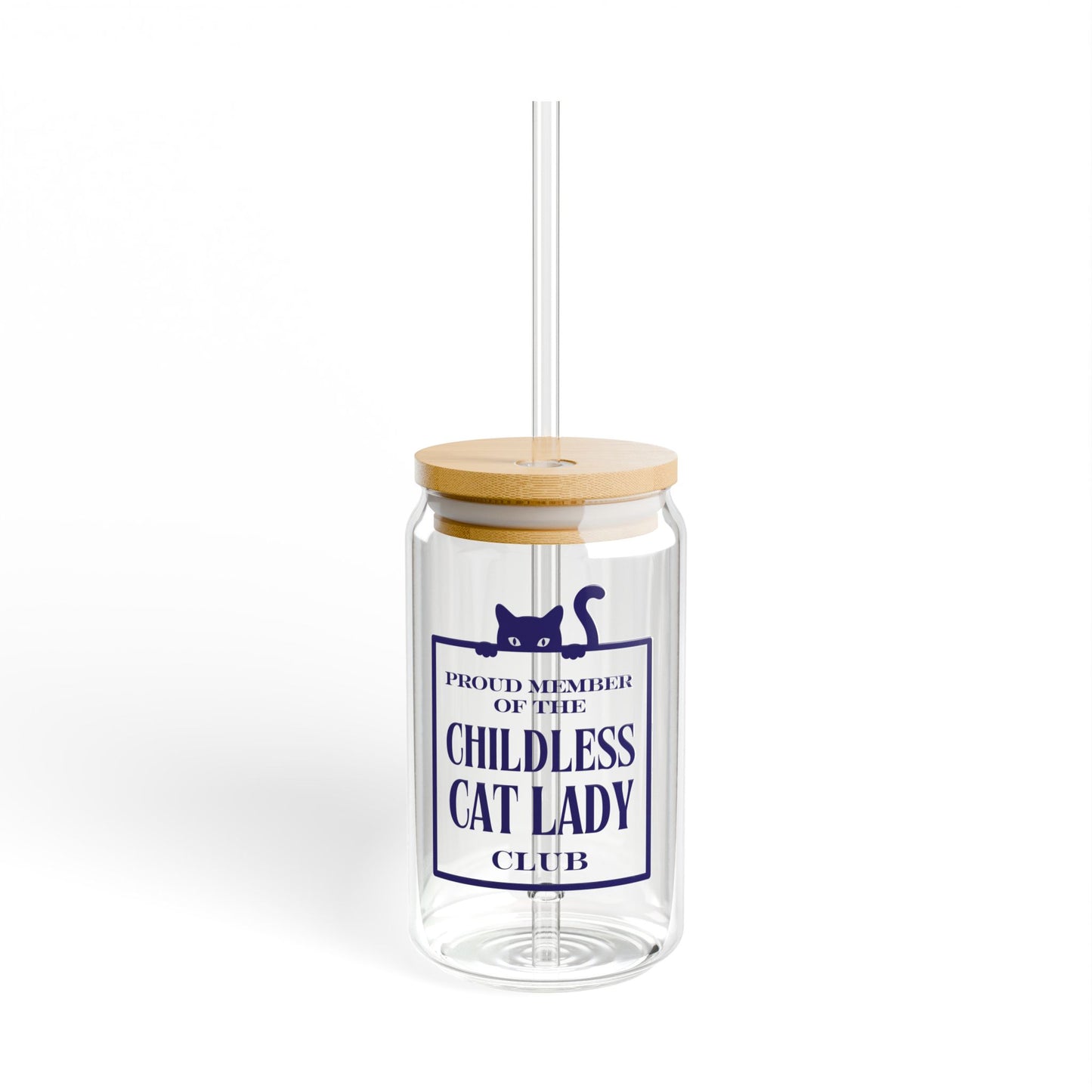 "Proud Member of the Childless Cat Lady Club" Sipper Glass – 16oz