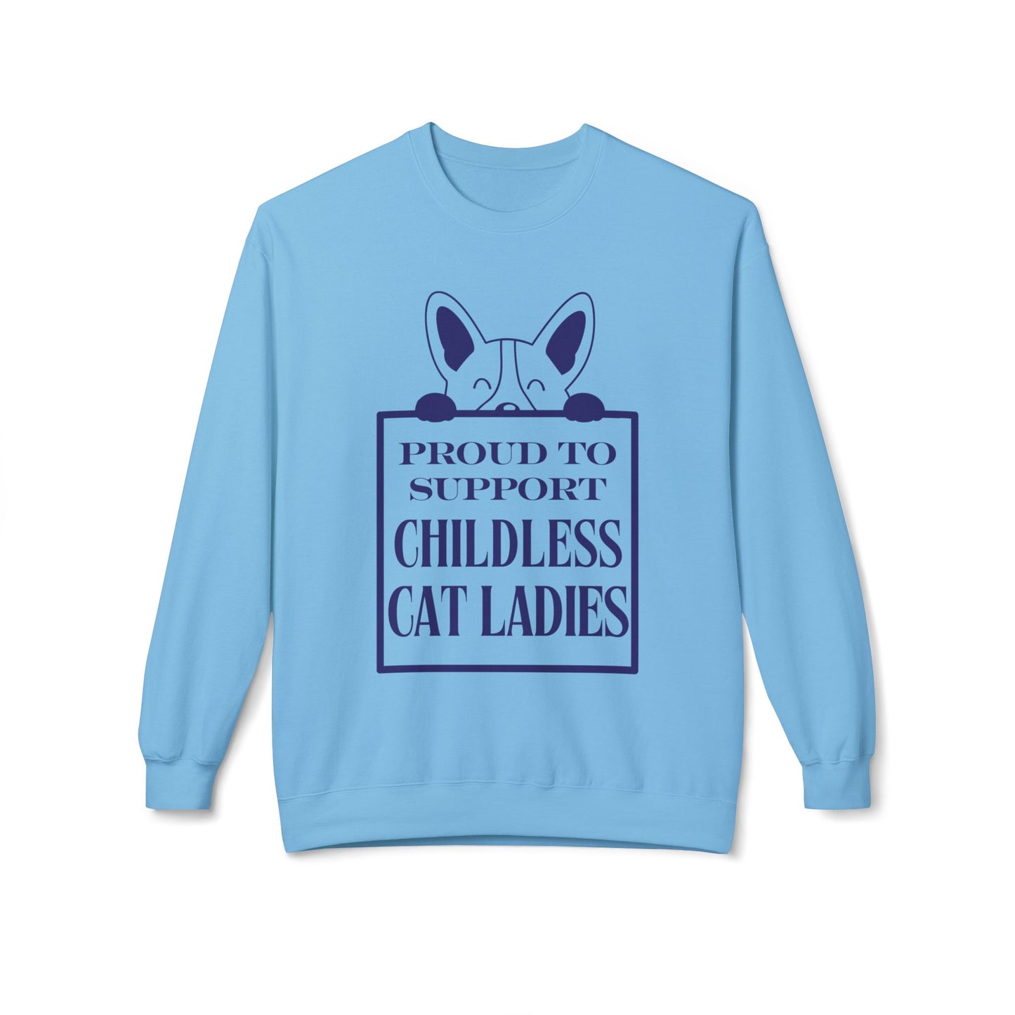 Proud to Support Childless Cat Ladies Unisex Midweight Softstyle Fleece Crewneck Sweatshirt