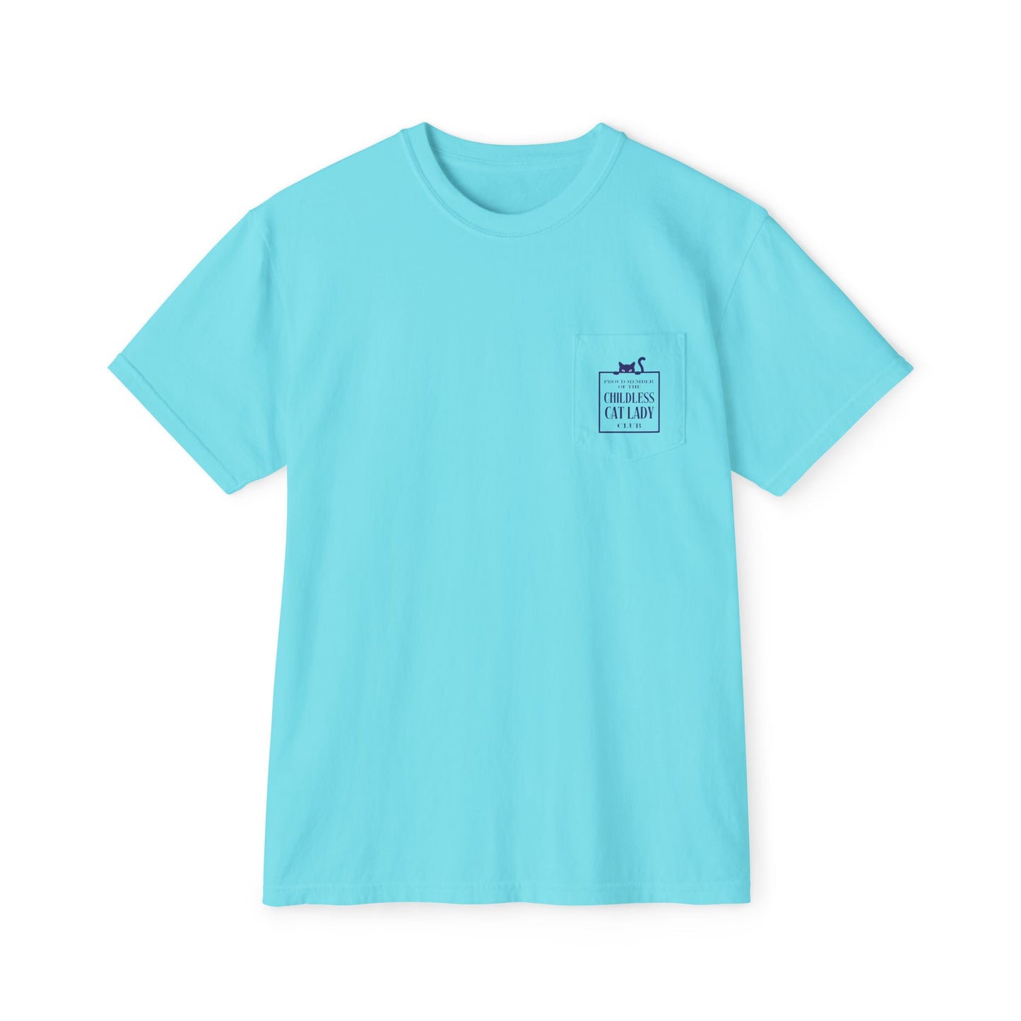 Proud Member of the Childless Cat Lady Society T-Shirt – Comfort Colors Pocket Tee