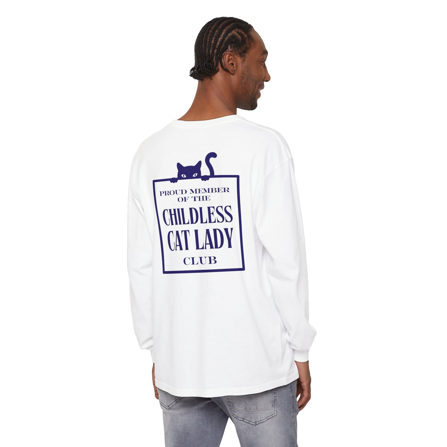 Proud Member of the Childless Cat Lady Society Long Sleeve T-Shirt – Comfort Colors Garment-Dyed
