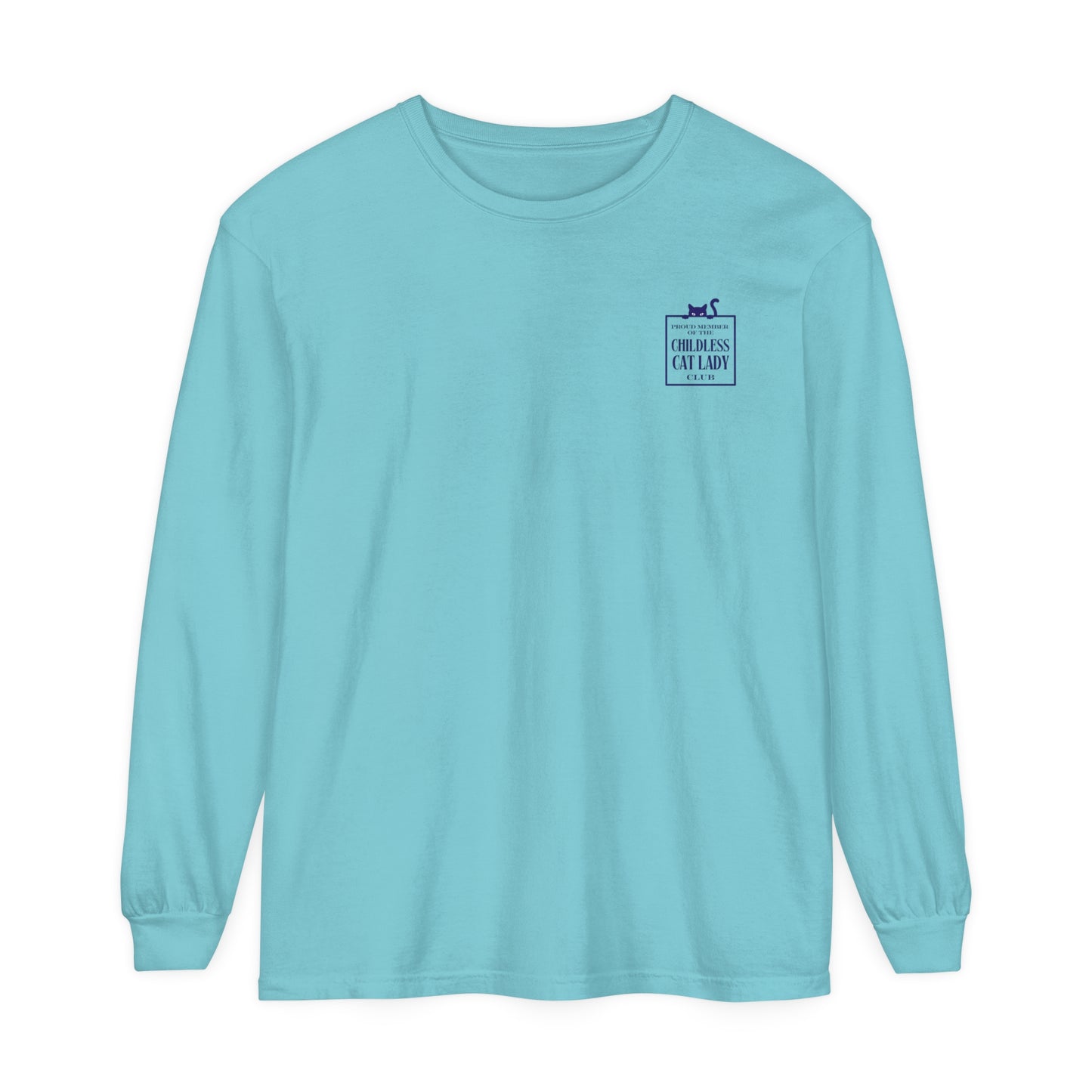 Proud Member of the Childless Cat Lady Society Long Sleeve T-Shirt – Comfort Colors Garment-Dyed