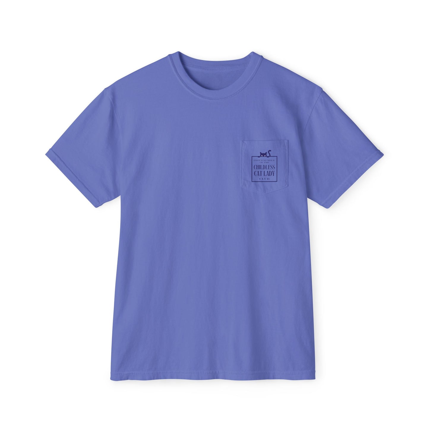 Proud Member of the Childless Cat Lady Society T-Shirt – Comfort Colors Pocket Tee
