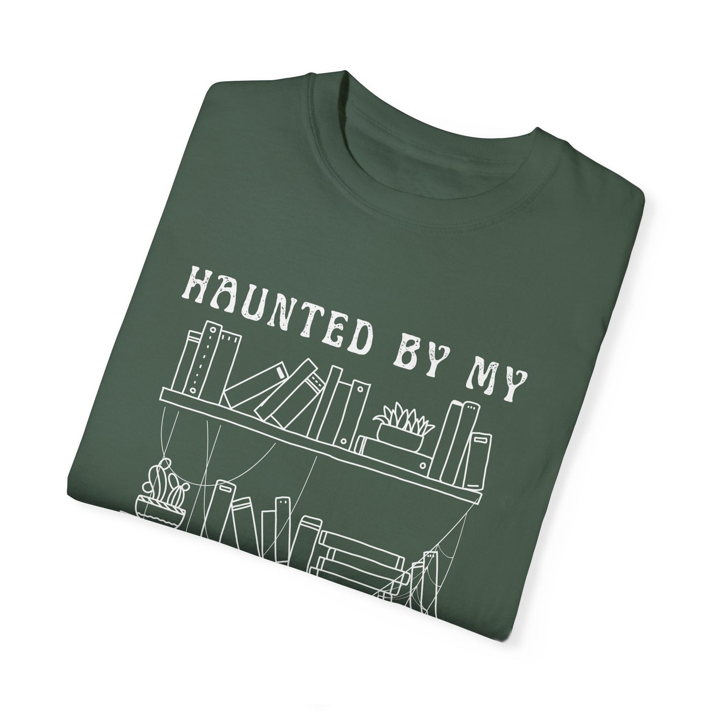 Haunted by My Graveyard of Unread Books T-Shirt – Comfort Colors 1717