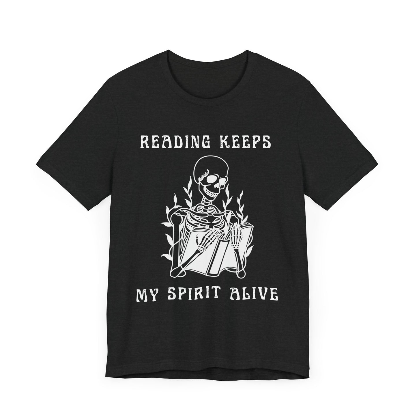 Reading Keeps My Spirit Alive T-shirt – Unisex, Classic Fit