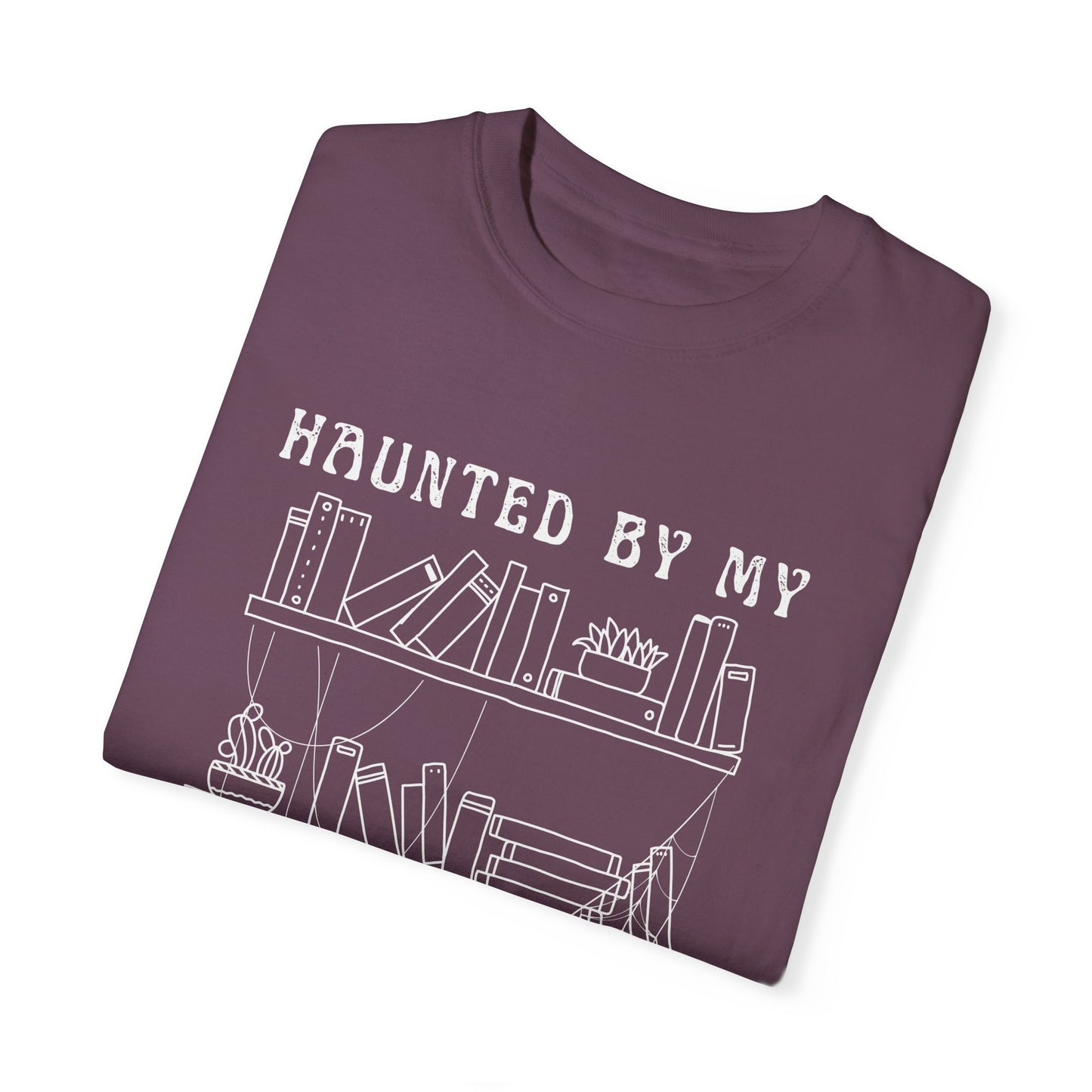 Haunted by My Graveyard of Unread Books T-Shirt – Comfort Colors 1717