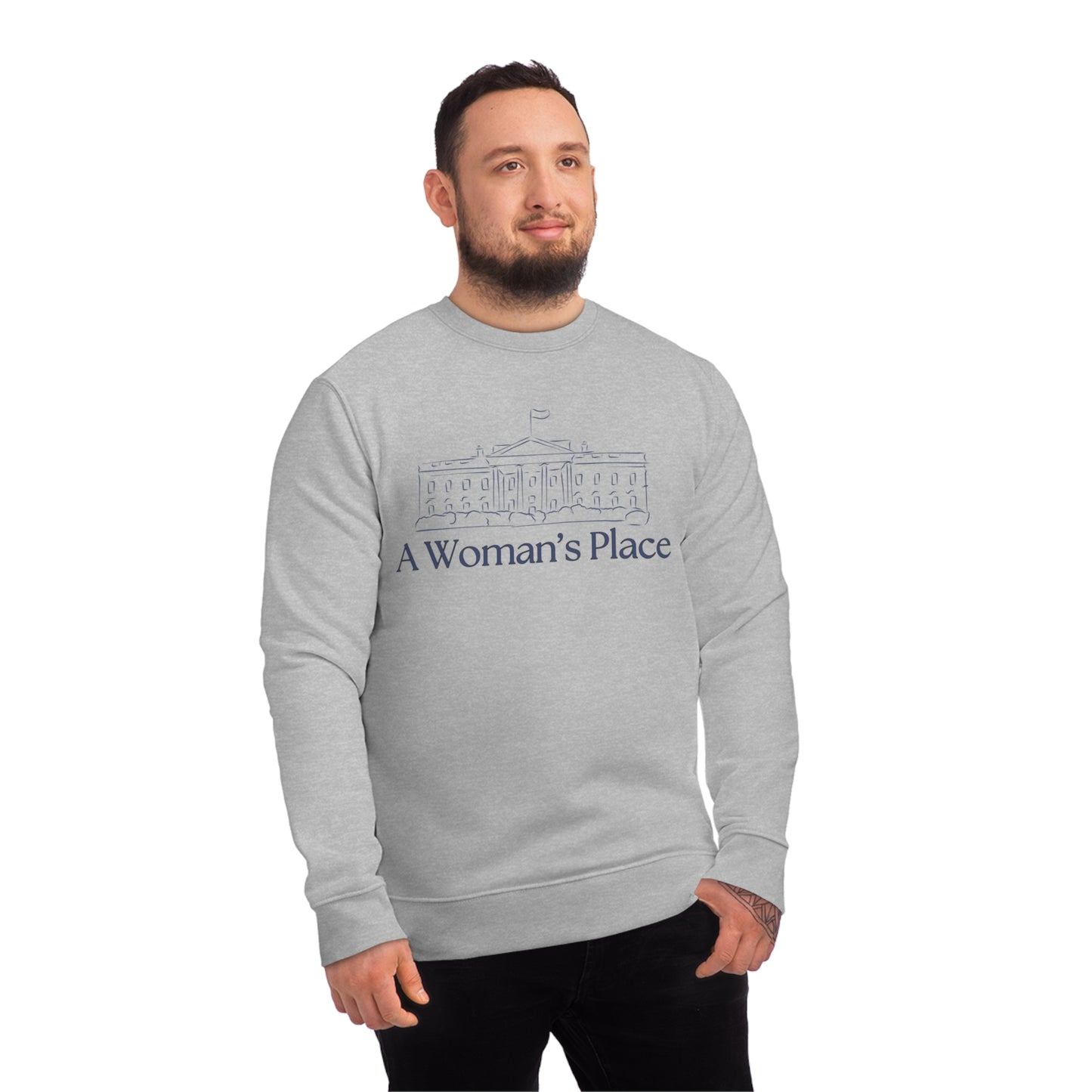 "A Woman's Place" Sweatshirt – Unisex Changer Sweatshirt