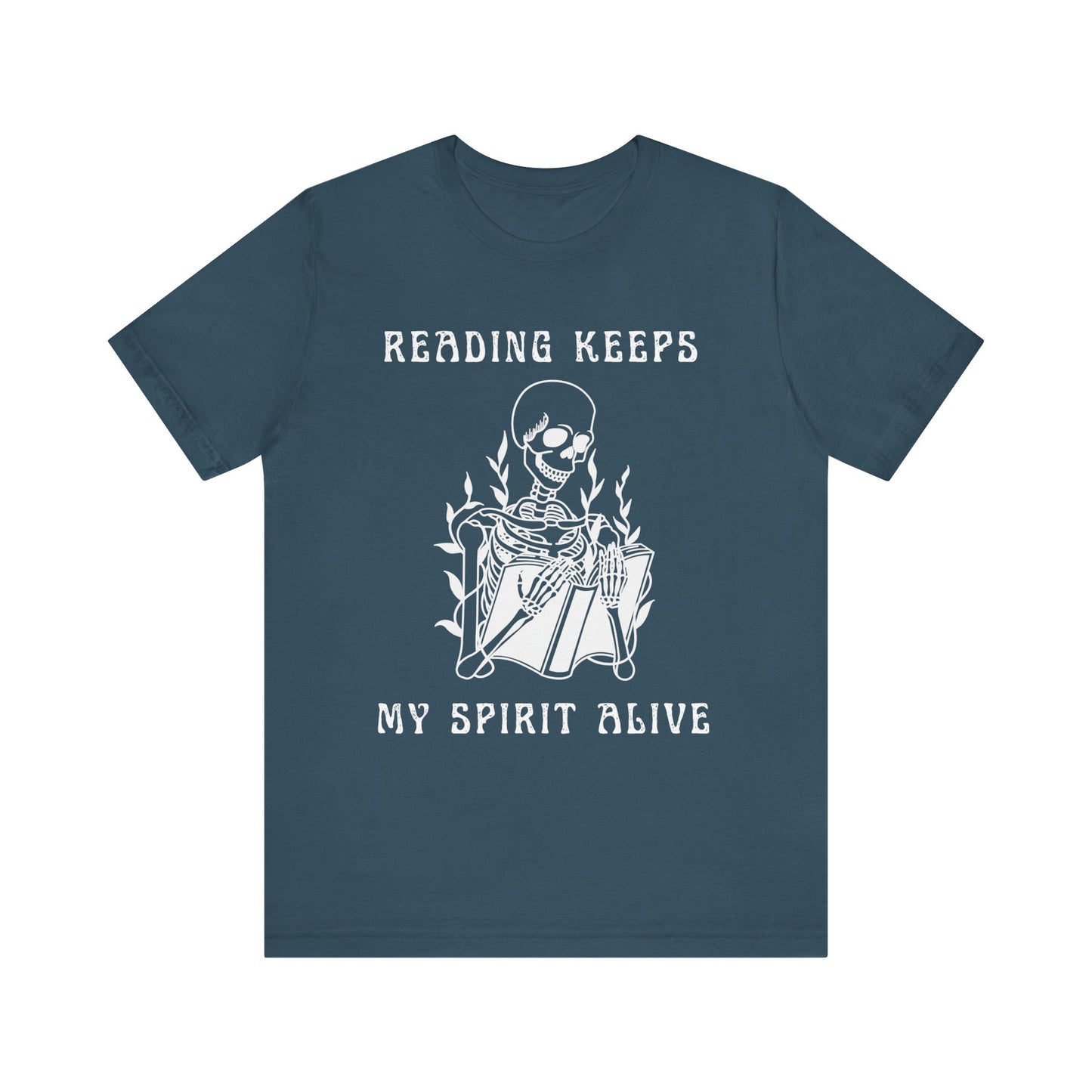 Reading Keeps My Spirit Alive T-shirt – Unisex, Classic Fit