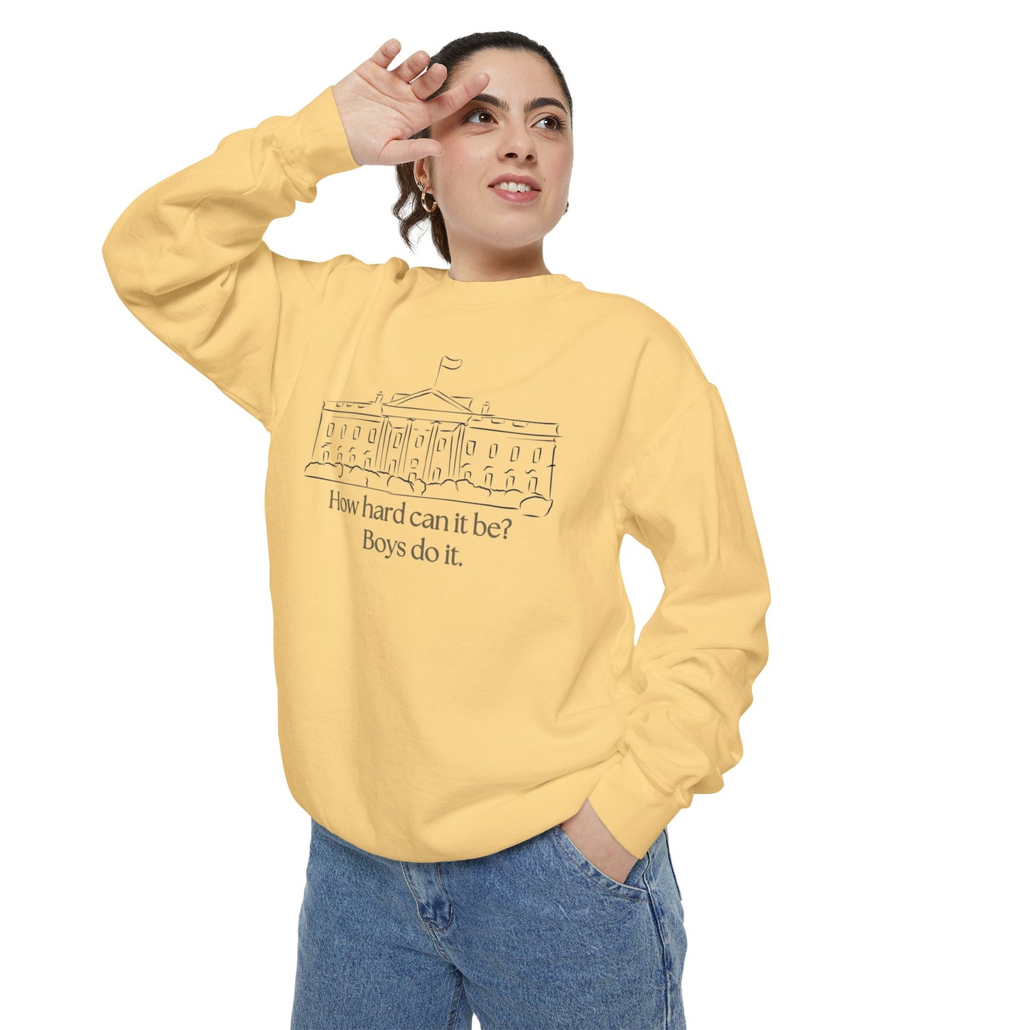 "How Hard Can It Be? Boys Do It" Comfort Colors Unisex Garment-Dyed Sweatshirt