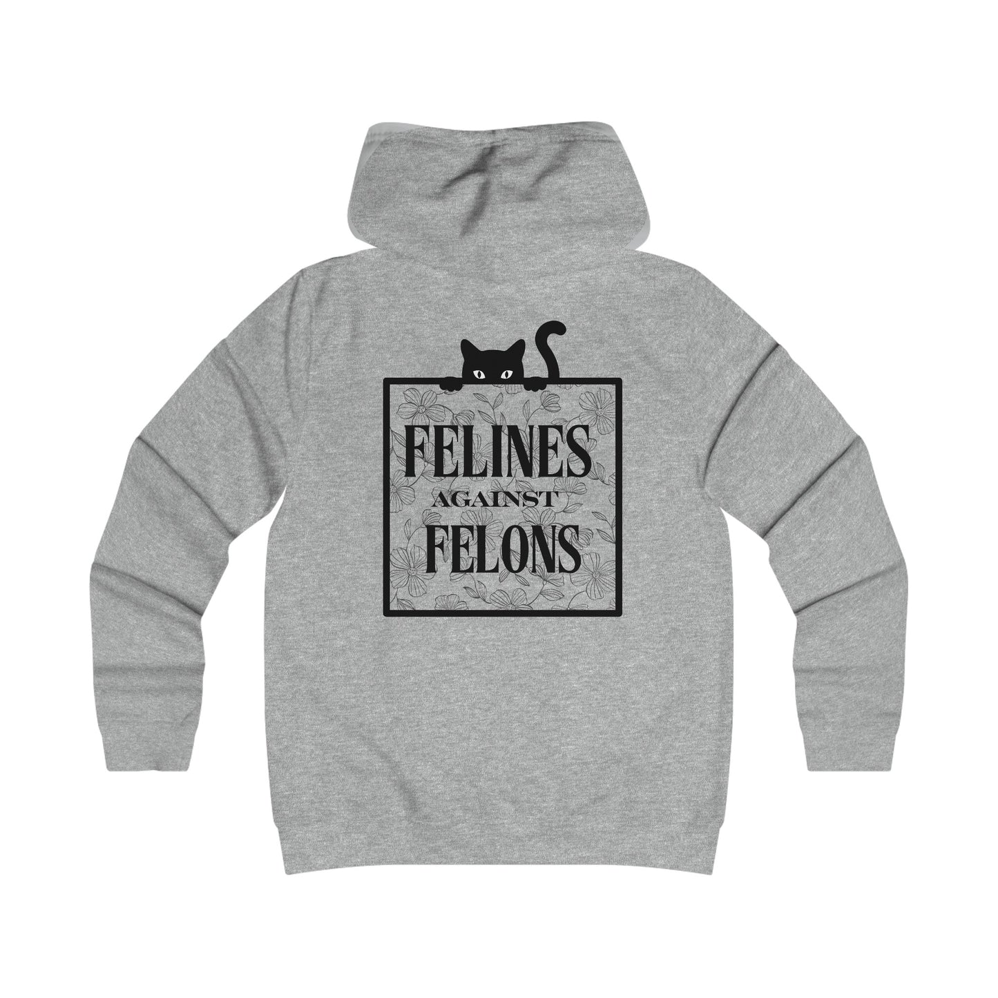 Felines Against Felons Girlie College Hoodie