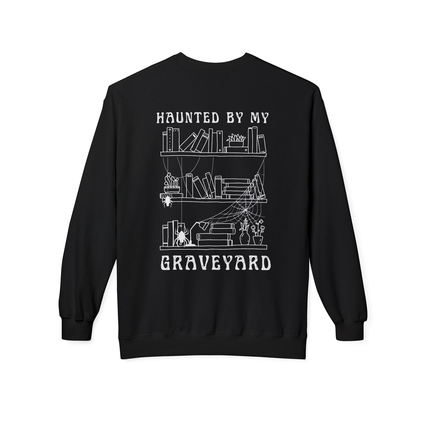 Haunted by My Graveyard Skeleton Hand & Webbed Books Sweatshirt – Unisex Gildan SF000