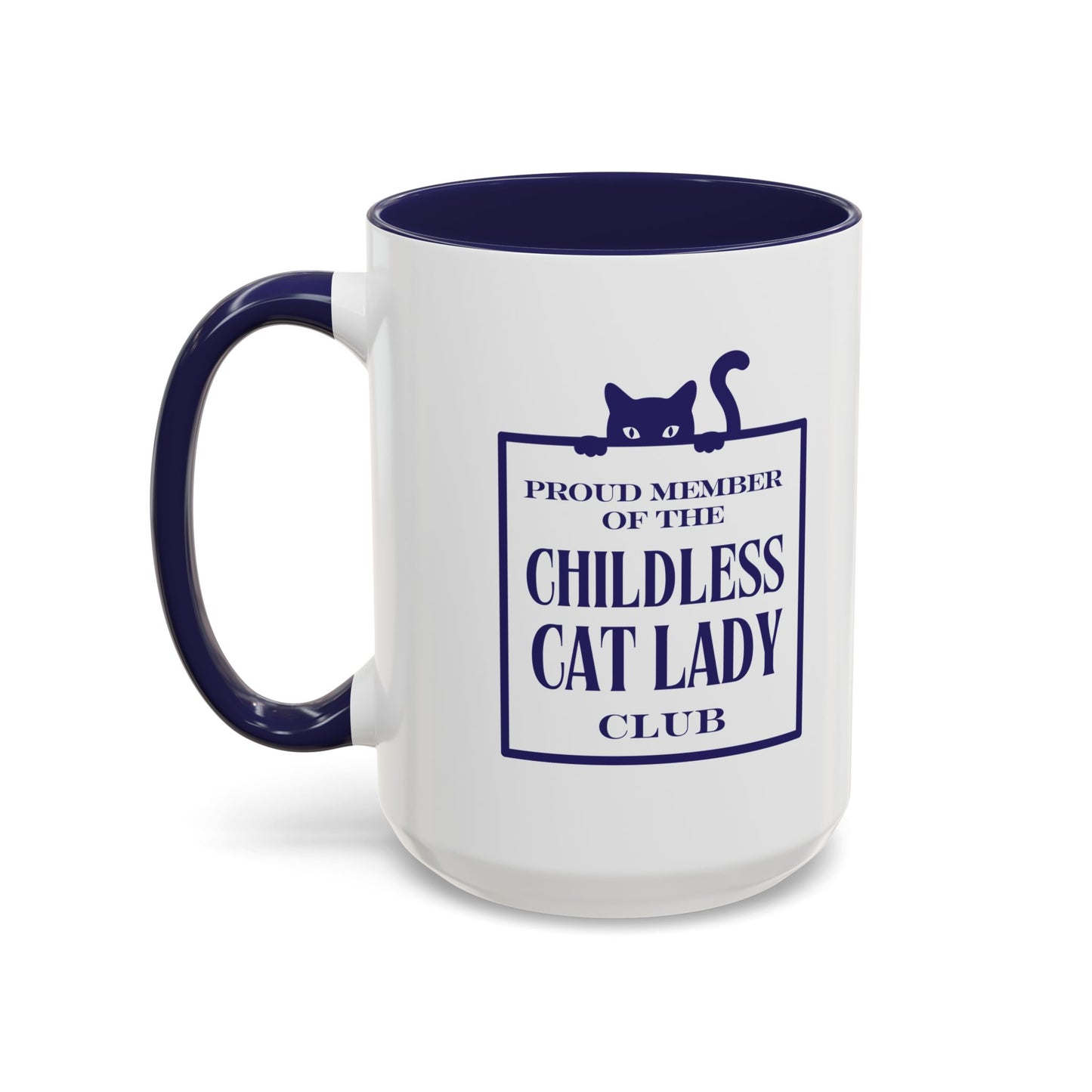 Proud Member of the Childless Cat Lady Club Navy Accent Coffee Mug