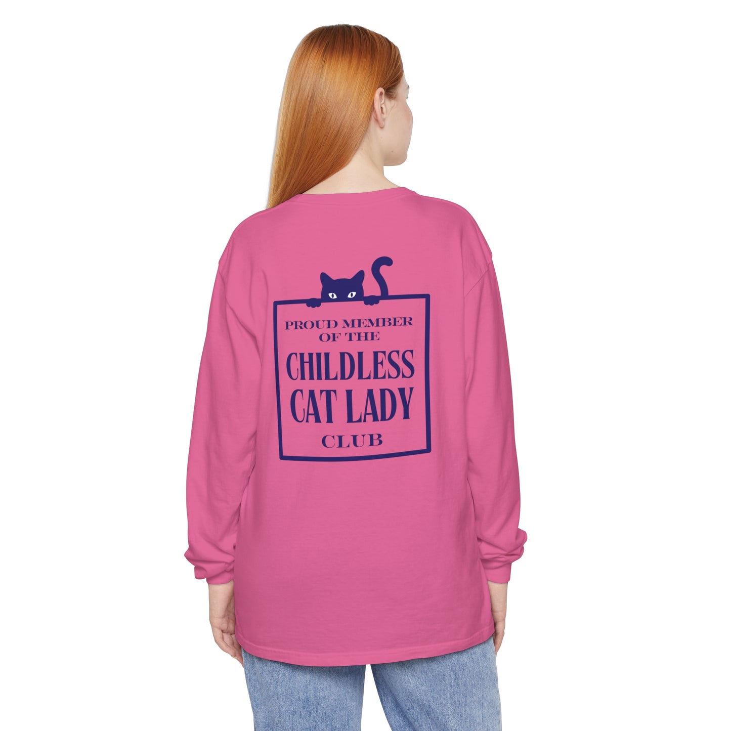 Proud Member of the Childless Cat Lady Society Long Sleeve T-Shirt – Comfort Colors Garment-Dyed