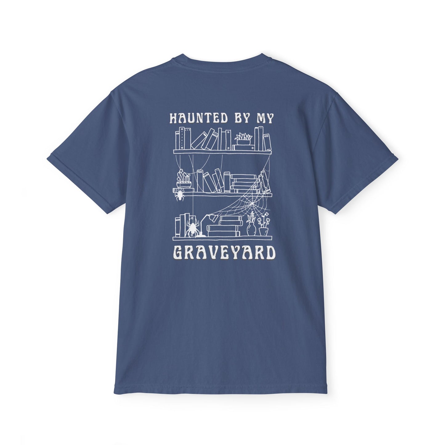 Haunted by My Graveyard Skeleton Hand & Webbed Books Tee – Comfort Colors 6030 Pocket t-shirt