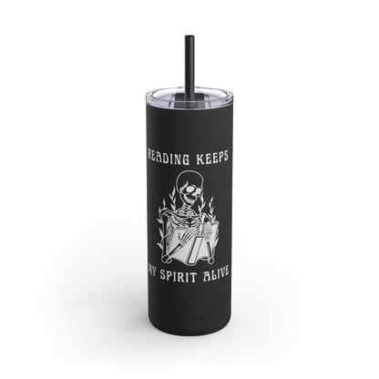 Reading Keeps My Spirit Alive Skeleton Tumbler – 20oz Maars Maker Tumbler