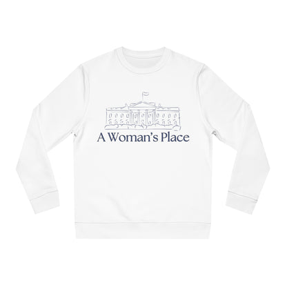 "A Woman's Place" Sweatshirt – Unisex Changer Sweatshirt