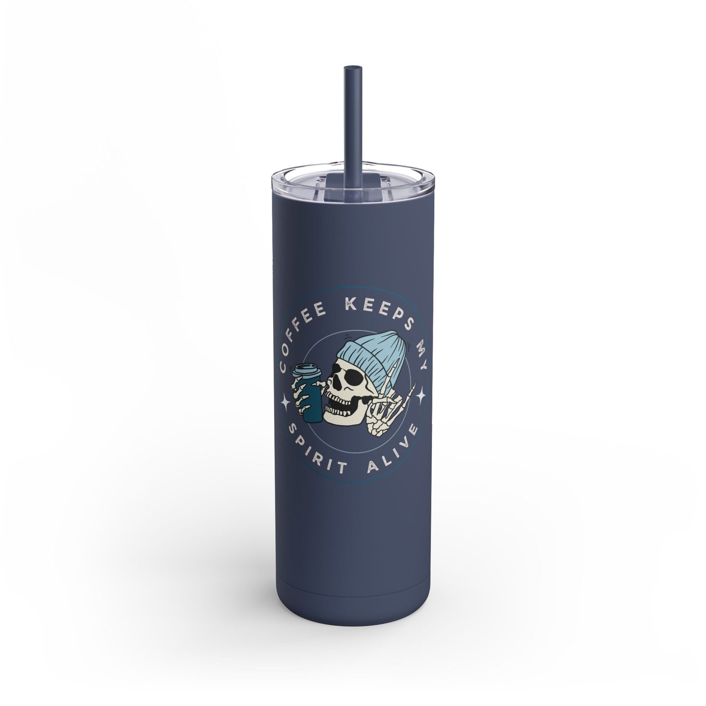 Coffee Keeps My Spirit Alive – 20oz Maars Maker Tumbler