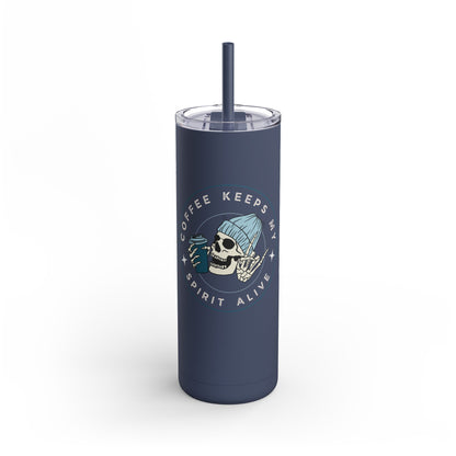 Coffee Keeps My Spirit Alive – 20oz Maars Maker Tumbler