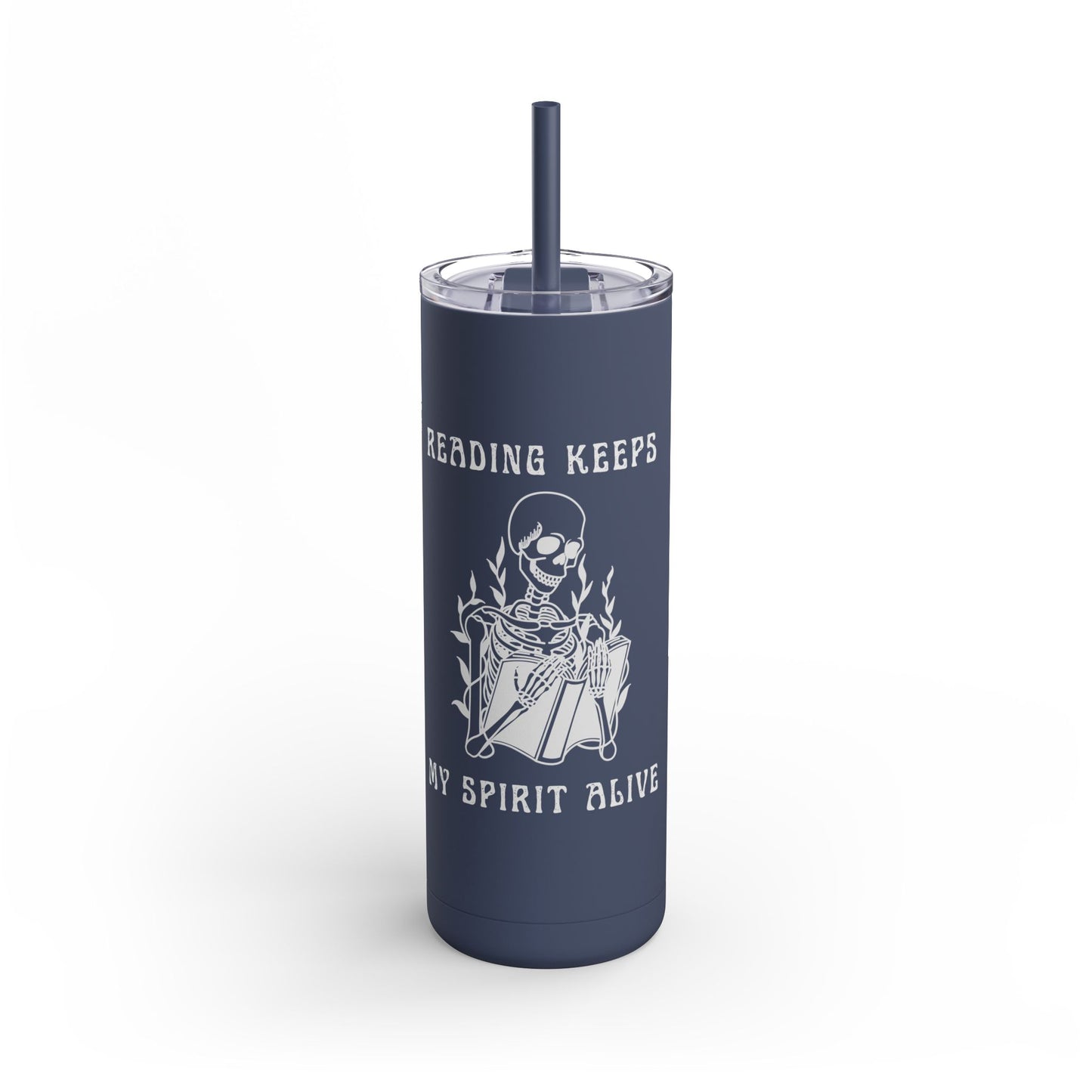 Reading Keeps My Spirit Alive Skeleton Tumbler – 20oz Maars Maker Tumbler