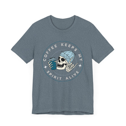 Coffee Keeps My Spirit Alive T-shirt – Unisex, Comfort Fit