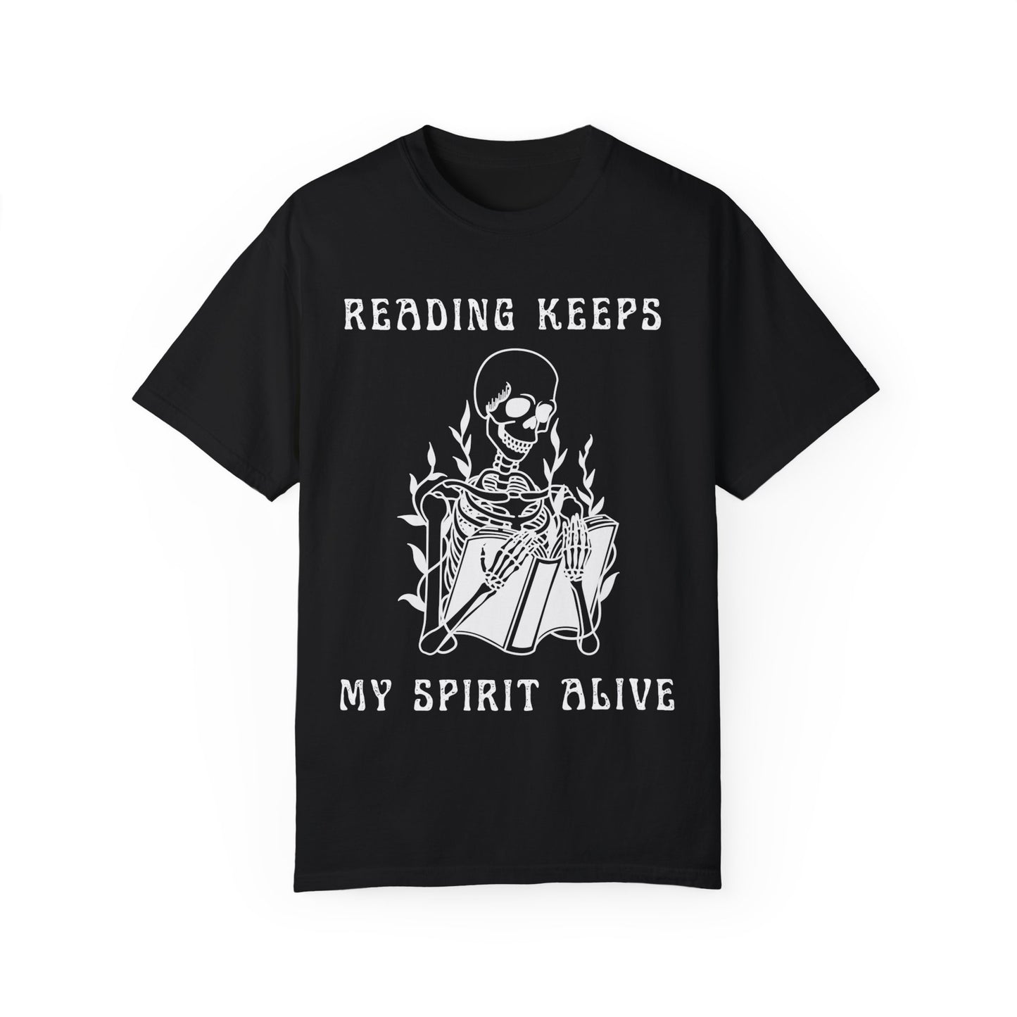 Reading Keeps My Spirit Alive Skeleton T-Shirt – Comfort Colors 1717