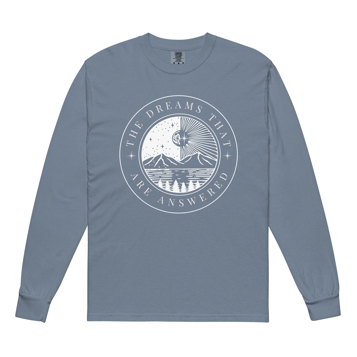 The Dreams That Are Answered" Comfort Colors Garment-dyed heavyweight long-sleeve shirt