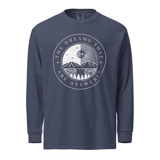 The Dreams That Are Answered" Comfort Colors Garment-dyed heavyweight long-sleeve shirt