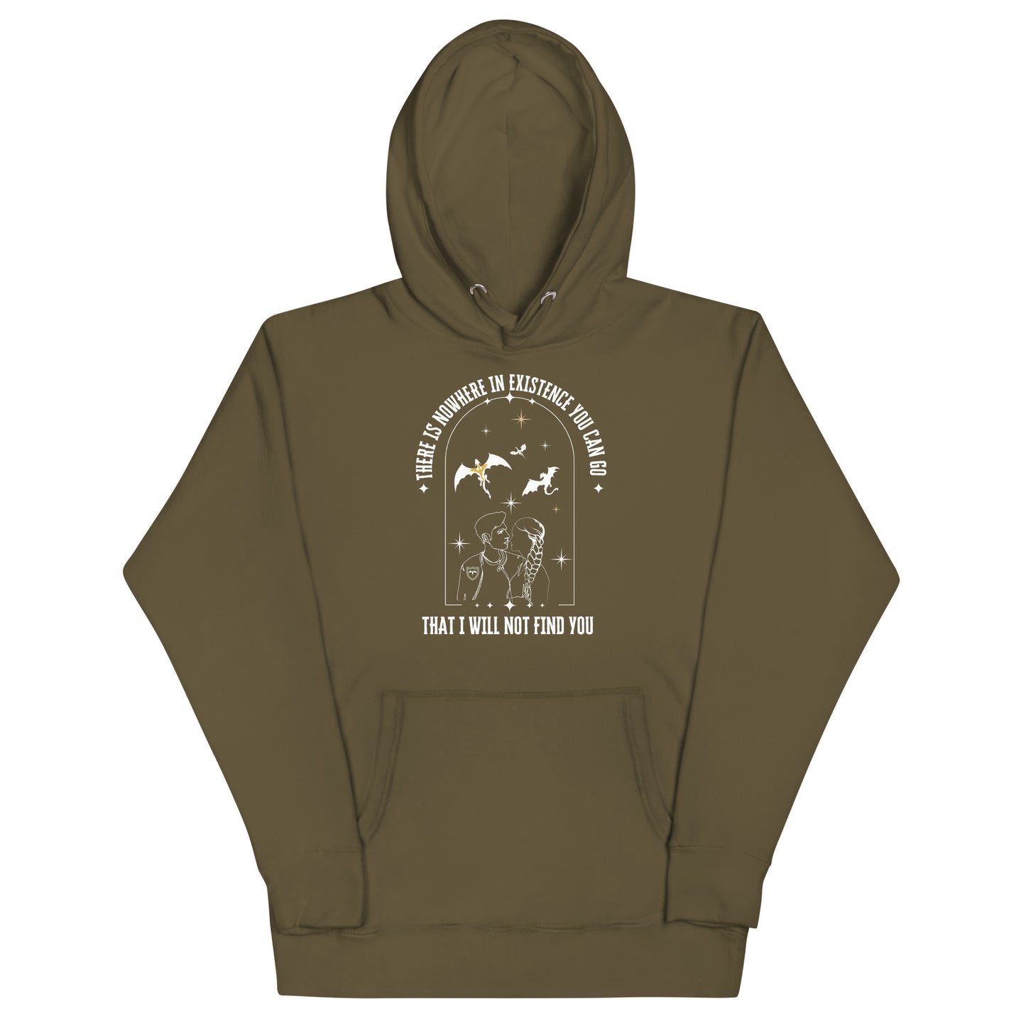 There Is Nowhere You Can Go – Unisex Hoodie